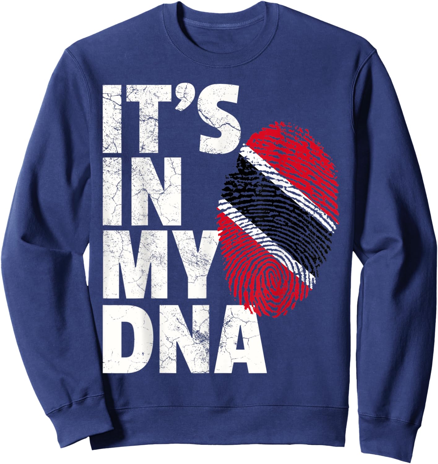 IT'S IN MY DNA Trinidad and Tobago Flag Christmas Gift Sweatshirt - Sweatshirt | Navy