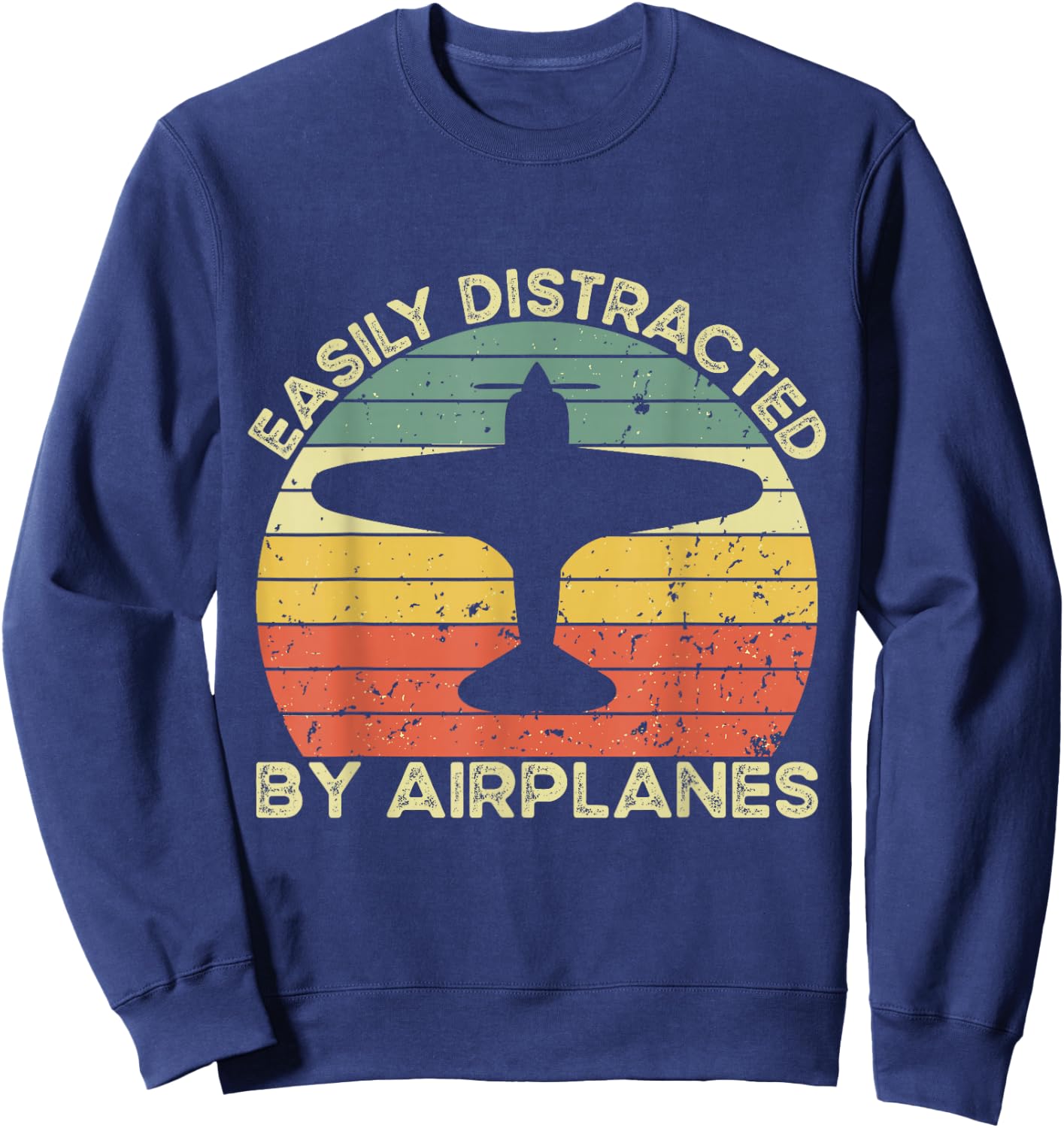 Easily Distracted Airplanes Aviation Pilot Airplane Lover Sweatshirt - Sweatshirt | Navy