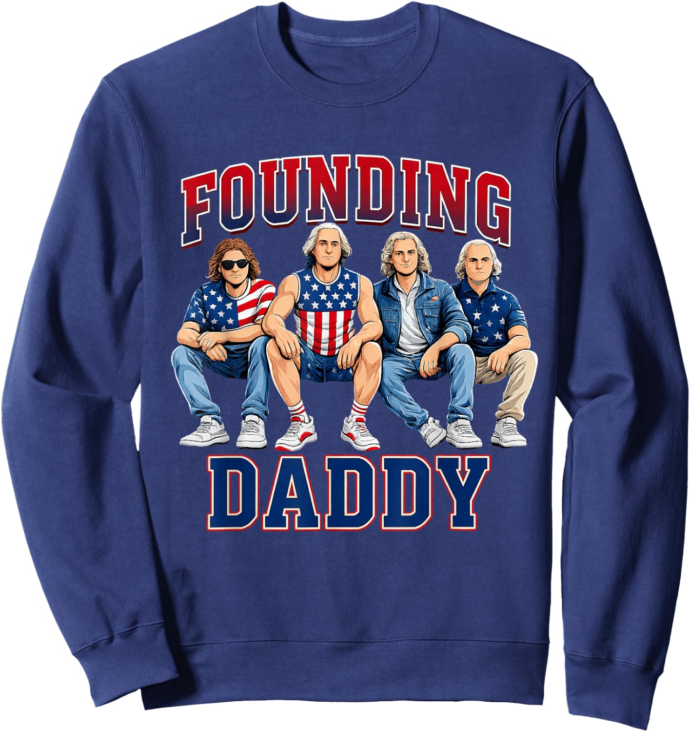 4th of July Shirt Founding Daddy George Washington 1776 Sweatshirt - Sweatshirt | Navy