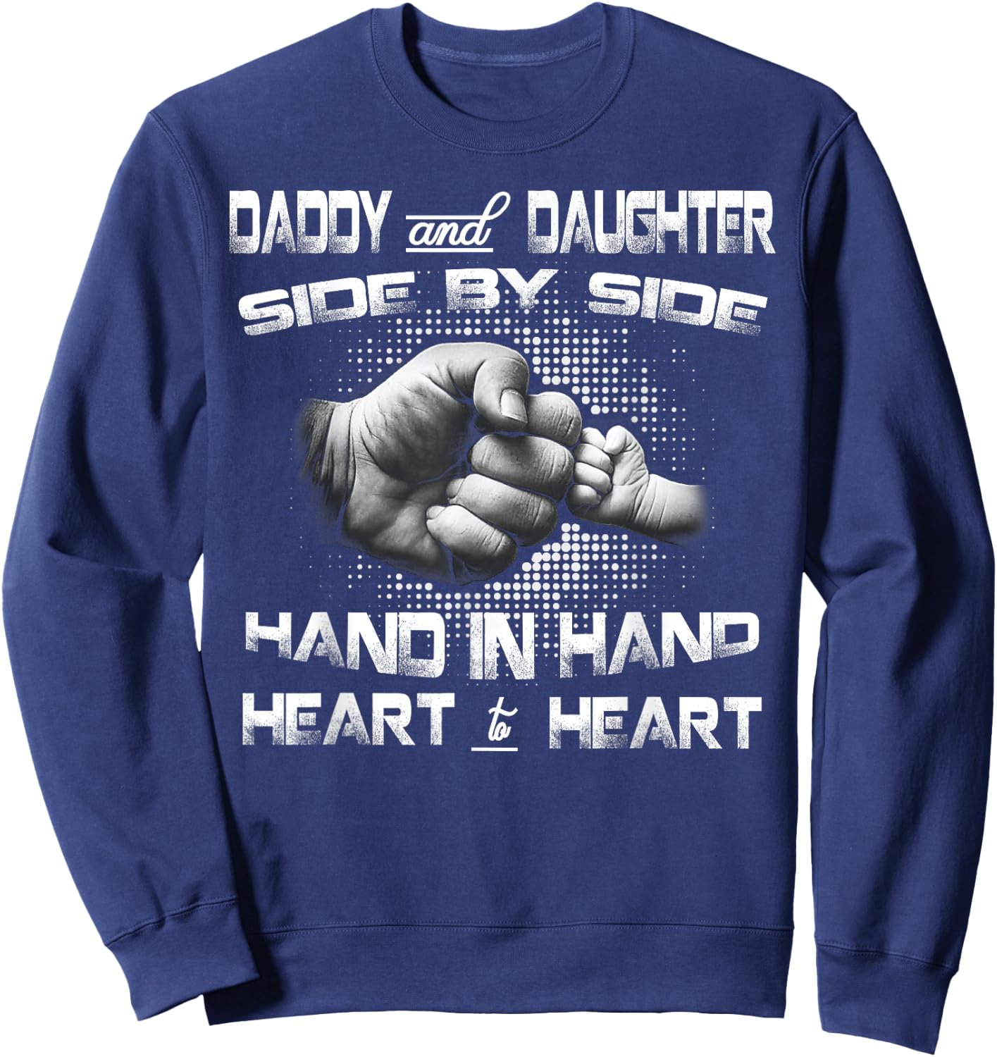 Daddy Daughter Fist Bump Matching Father's Day Best Dad Sweatshirt - Sweatshirt | Navy