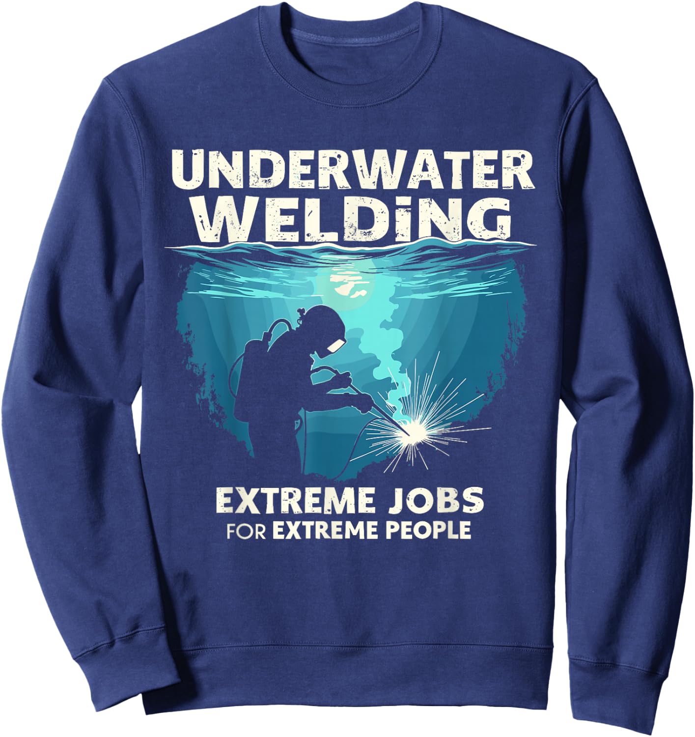 Deep Sea Welding Sea Welder Professional Diver Sweatshirt - Sweatshirt | Navy