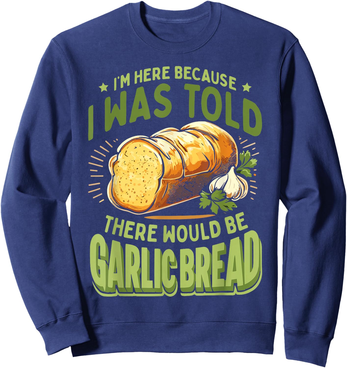 Funny Garlic Bread Sweatshirt - Sweatshirt | Navy