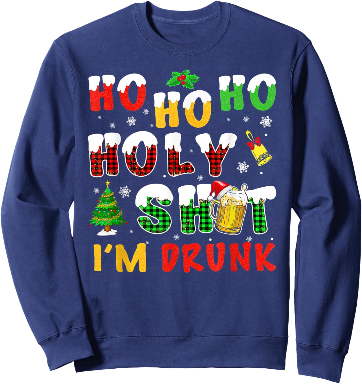 Meme Ho's Ho Ho Holy Shit I'm Drunk Beer Santa Hat Christmas Lights Sweatshirt - Sweatshirt | Navy