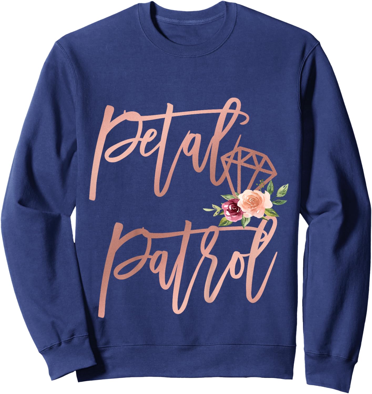 Flower Girl Toddler Niece Bridesmaid Proposal Petal Patrol Sweatshirt - Sweatshirt | Navy