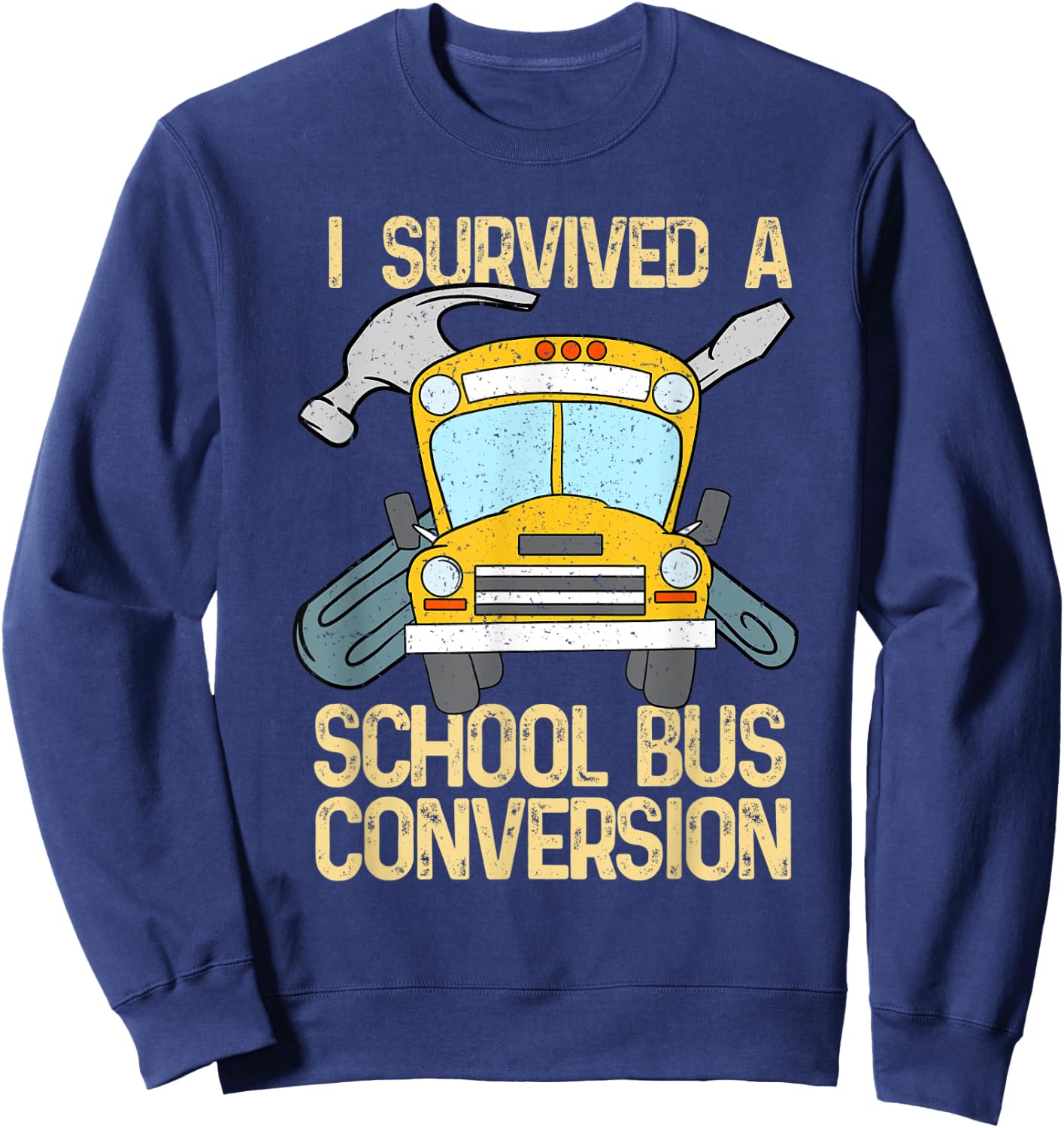 School Bus Conversion Survivor Camper Van Gift Sweatshirt - Sweatshirt | Navy
