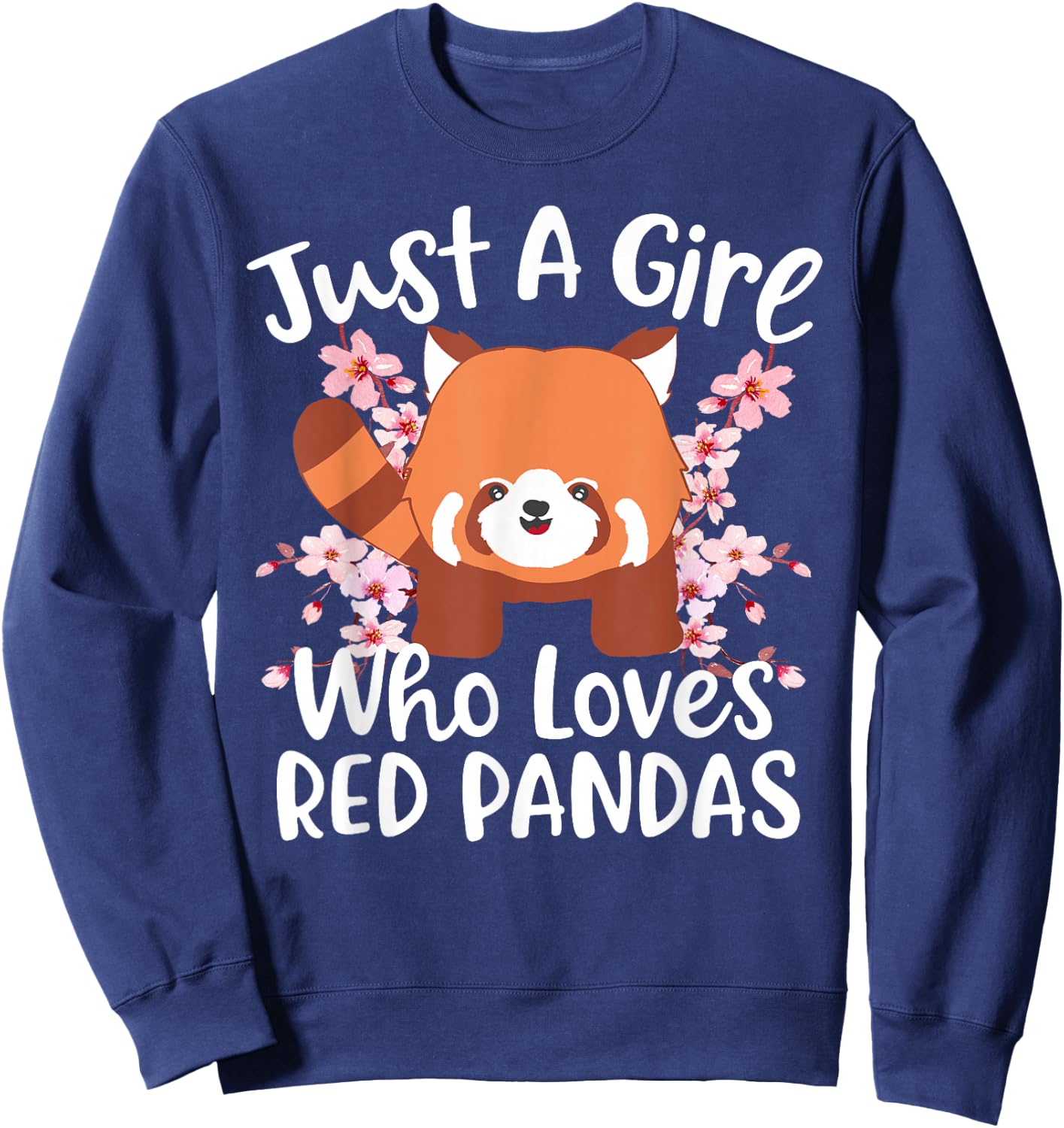 Just A Girl Who Loves Red Pandas Sweatshirt - Sweatshirt | Navy