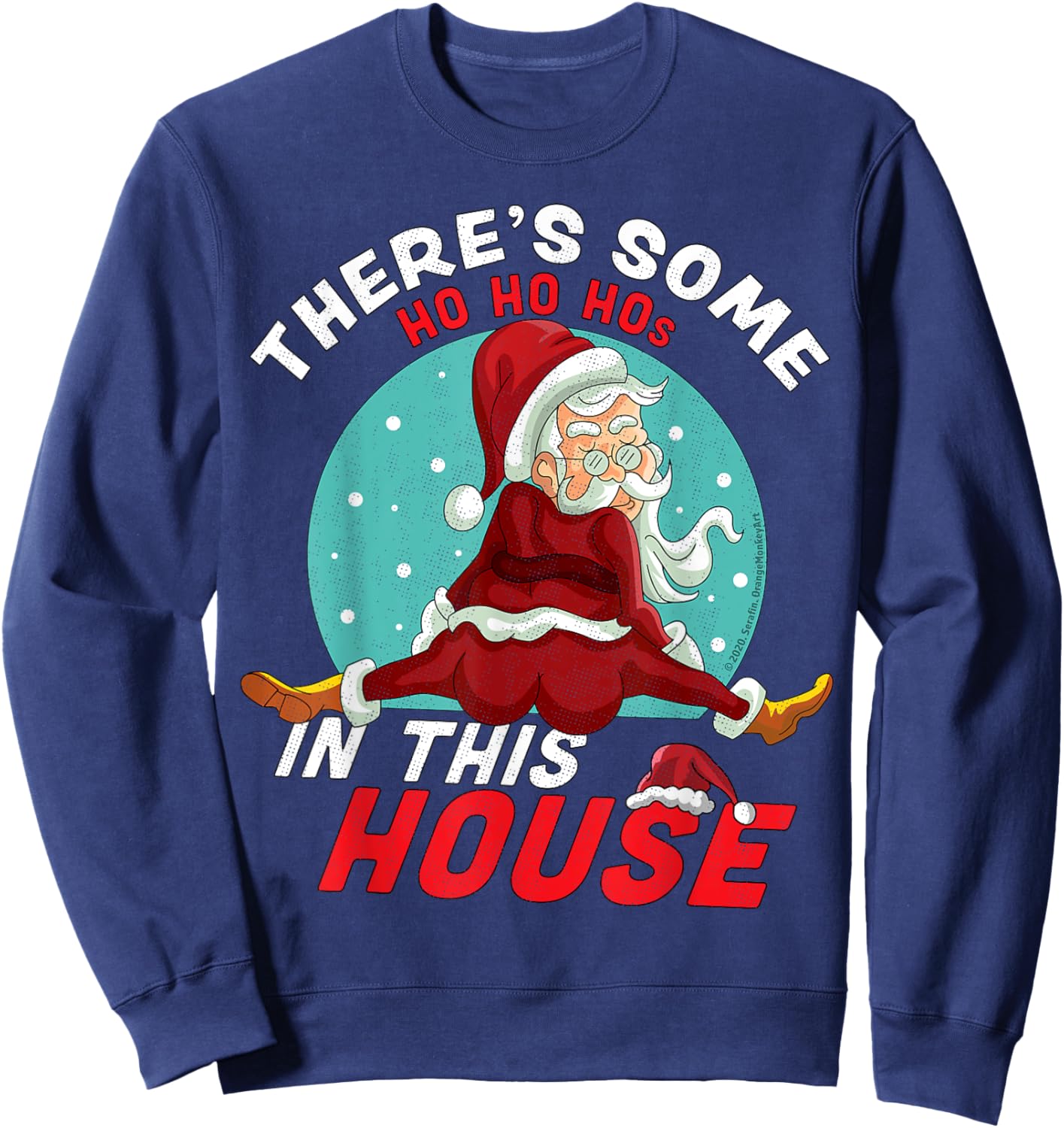 There's Some Ho Ho Hos In this House Christmas Santa Claus Sweatshirt - Sweatshirt | Navy