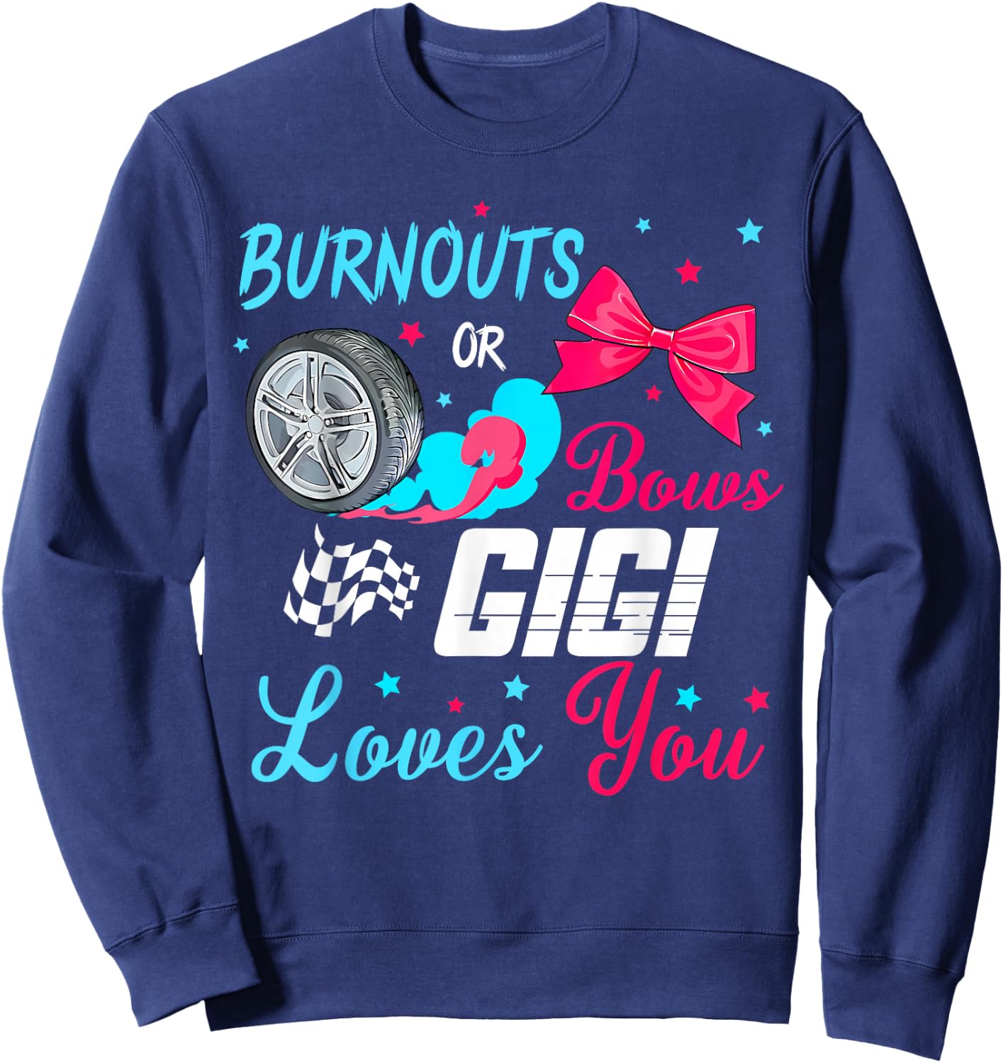 Burnouts or Bows Gender Reveal Party Idea Racing Gigi Sweatshirt - Sweatshirt | Navy