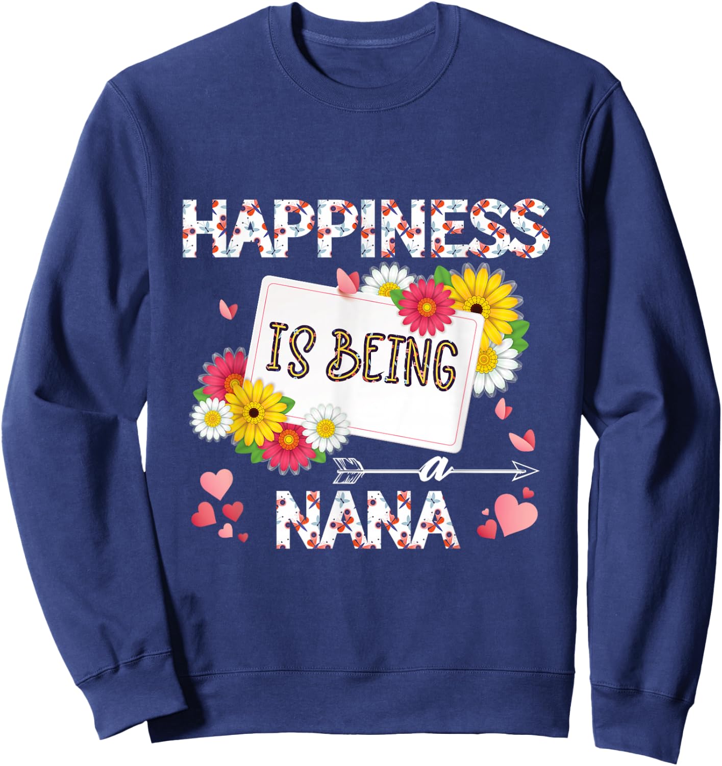 Happiness Is Being a nana mother's day gifts, Grandmother Sweatshirt - Sweatshirt | Navy