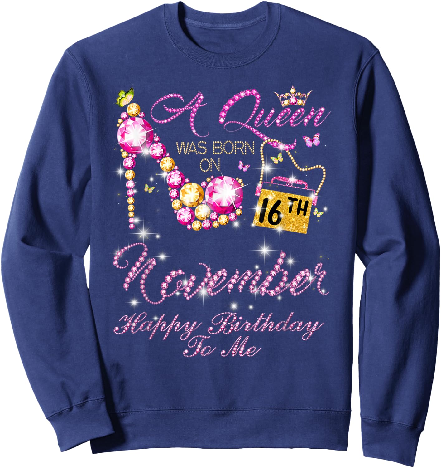 A Queen Was Born In November, November 16th Birthday Sweatshirt - Sweatshirt | Navy