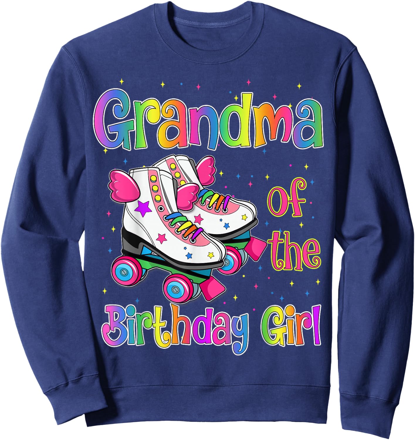 Grandma Birthday Rolling Skate Birthday Family Party Sweatshirt - Sweatshirt | Navy
