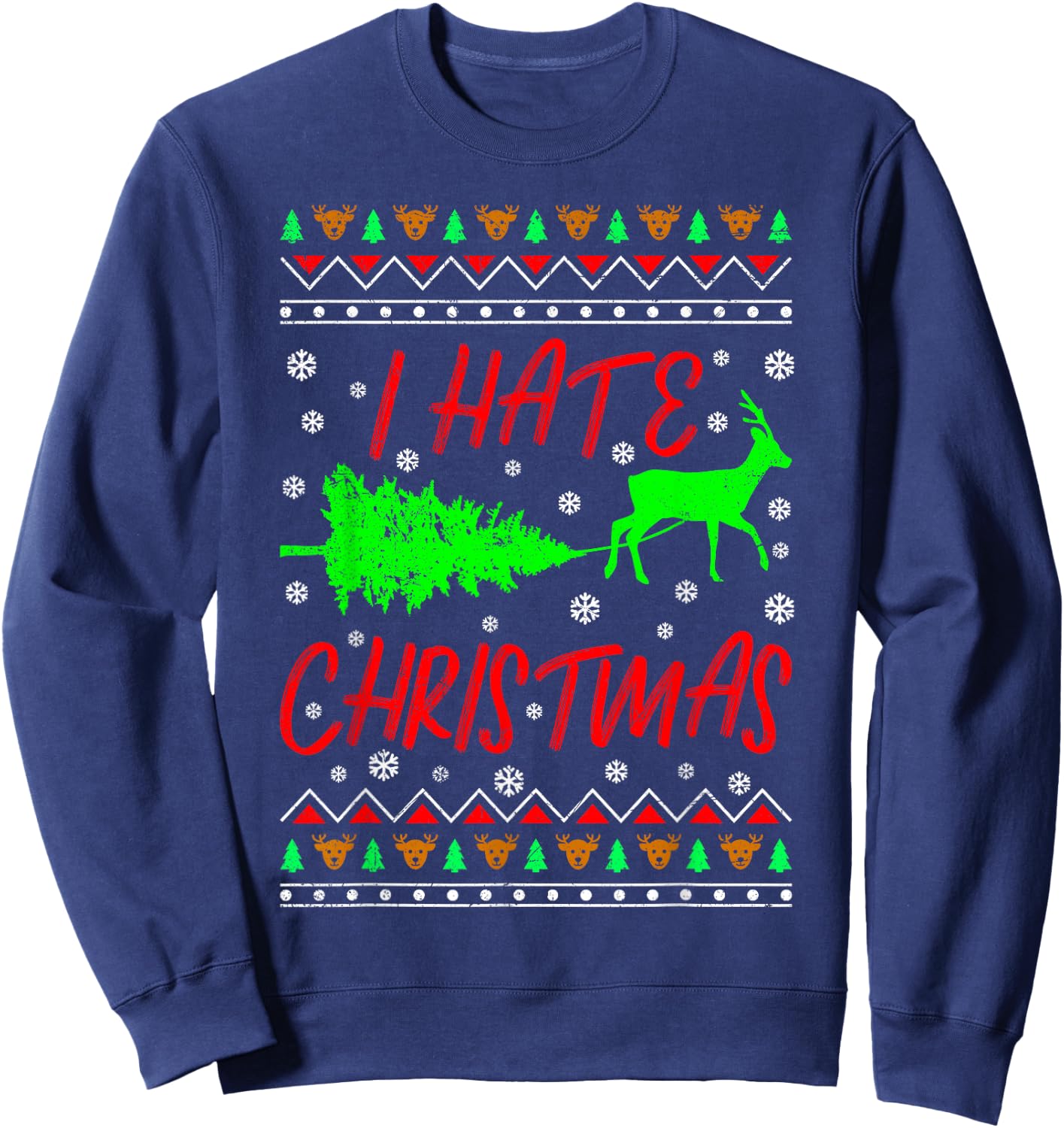I Hate Christmas Christmas Tree Ugly Christmas Sweatshirt - Sweatshirt | Navy