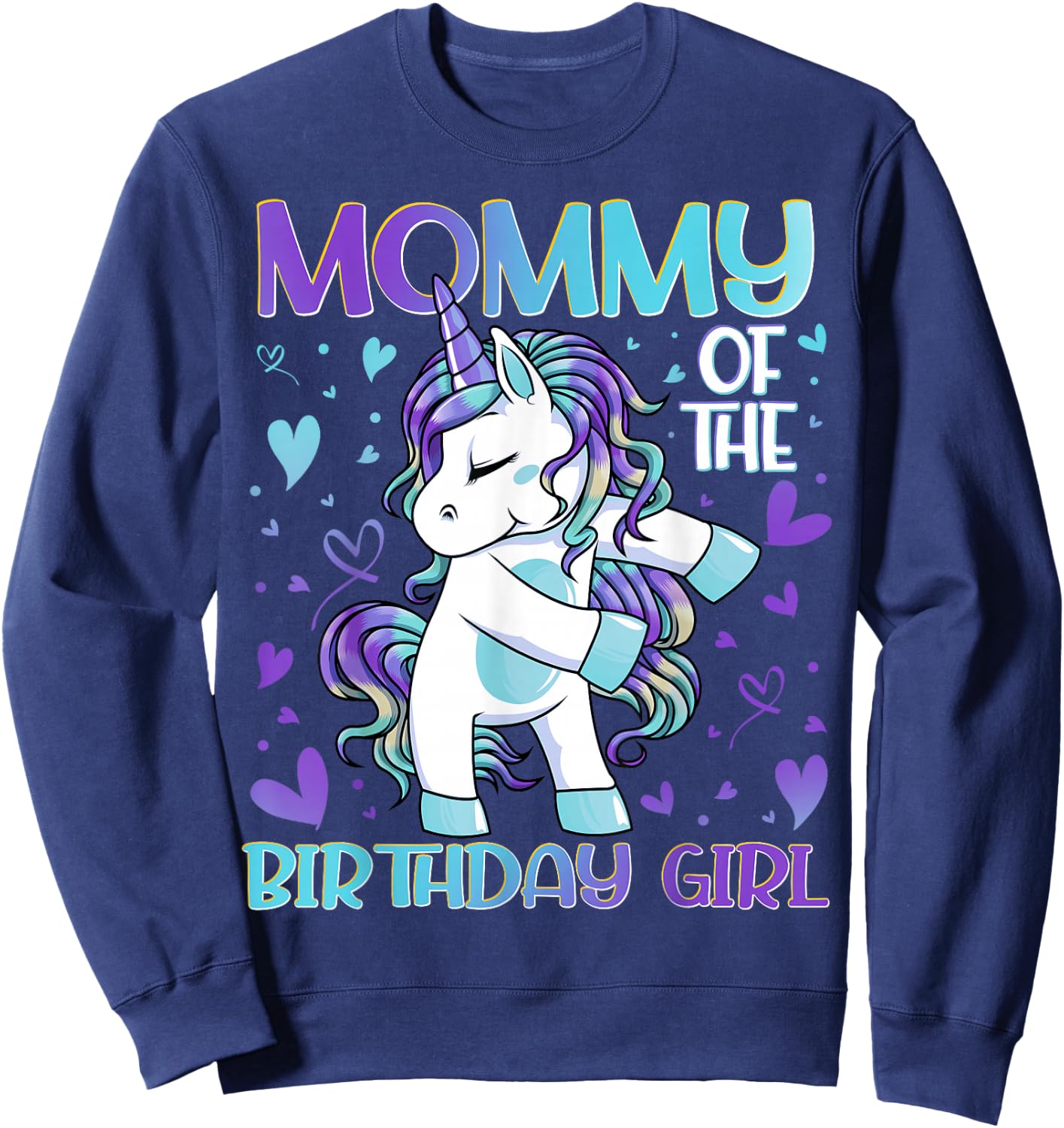 Mommy of the Birthday Girl Flossing Unicorn Mom Mommy Gifts Sweatshirt - Sweatshirt | Navy