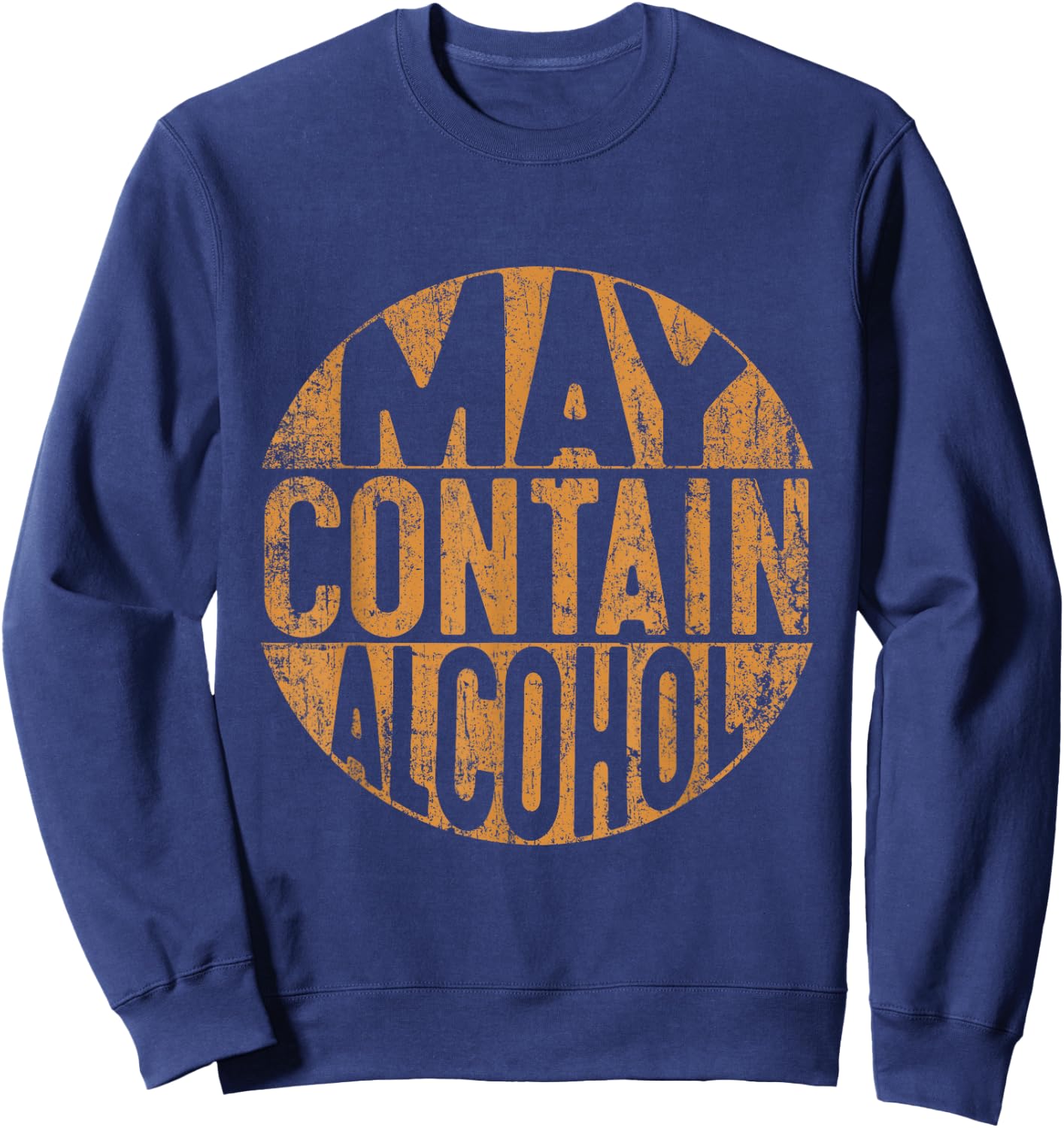 May Contain Alcohol Shirt Women Funny Drinking Sweatshirt - Sweatshirt | Navy