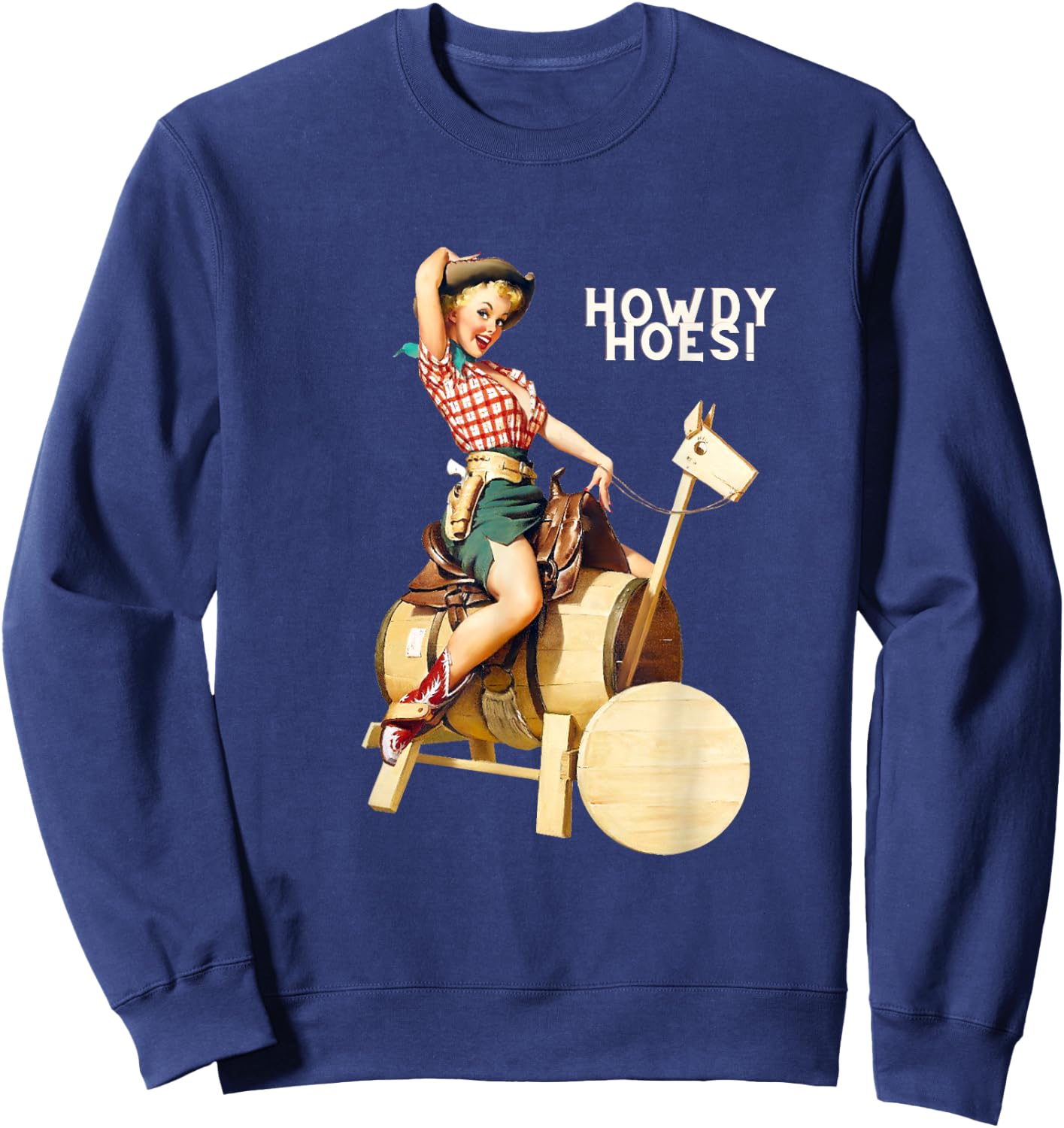 Pin Up Girl Cowgirl Howdy Hoes Sweatshirt - Sweatshirt | Navy