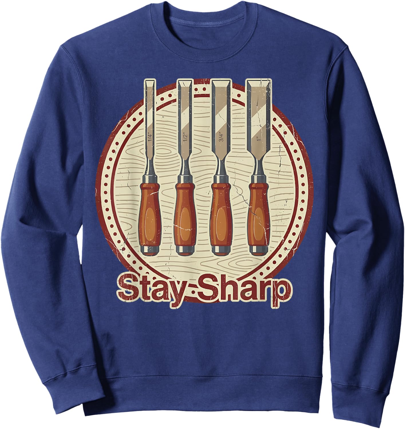 Stay Sharp Woodworking Tools Vintage Carpenter Design Sweatshirt - Sweatshirt | Navy