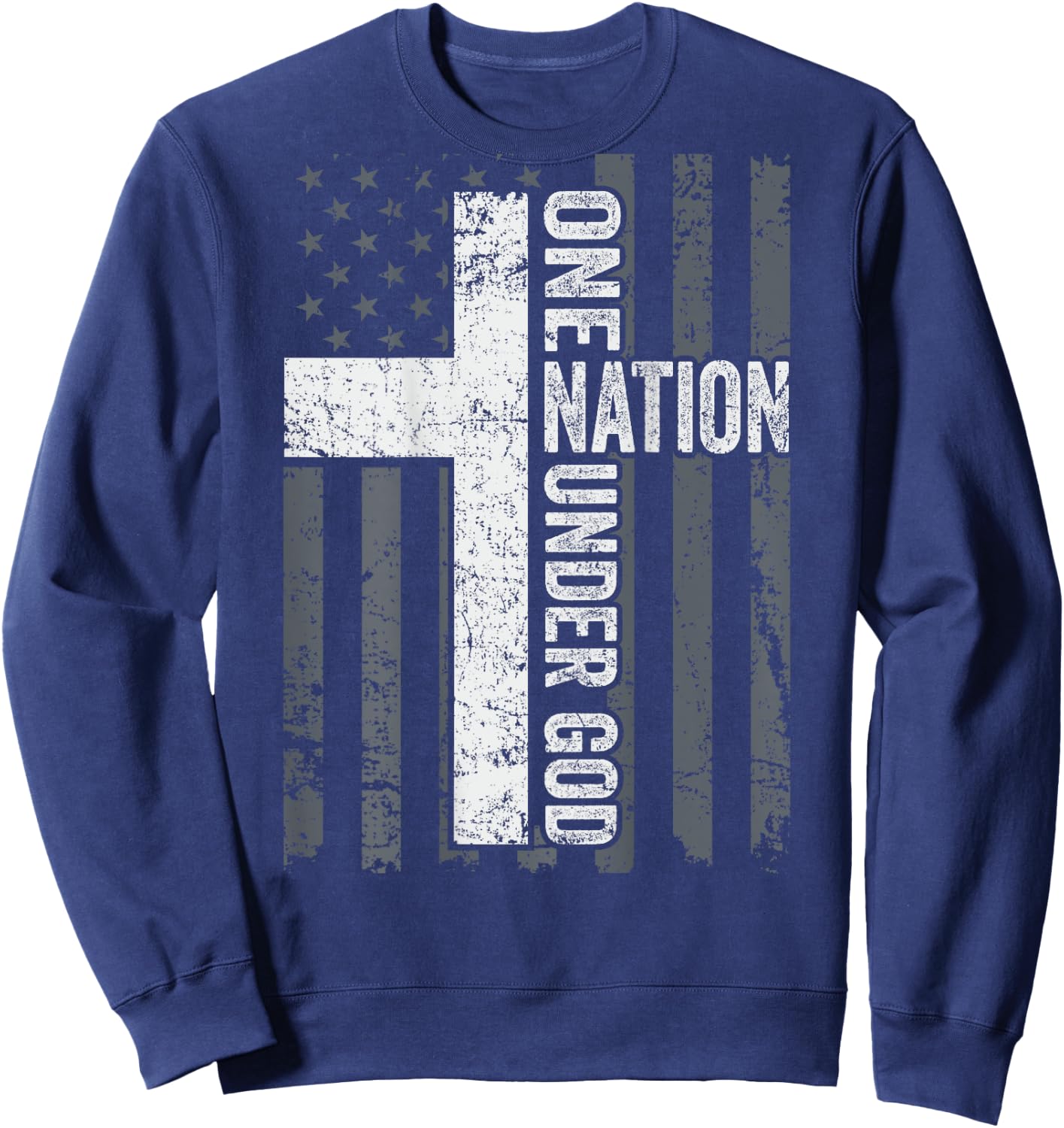 ONE NATION UNDER GOD - Christian Worship Cross Flag -ON BACK Sweatshirt - Sweatshirt | Navy