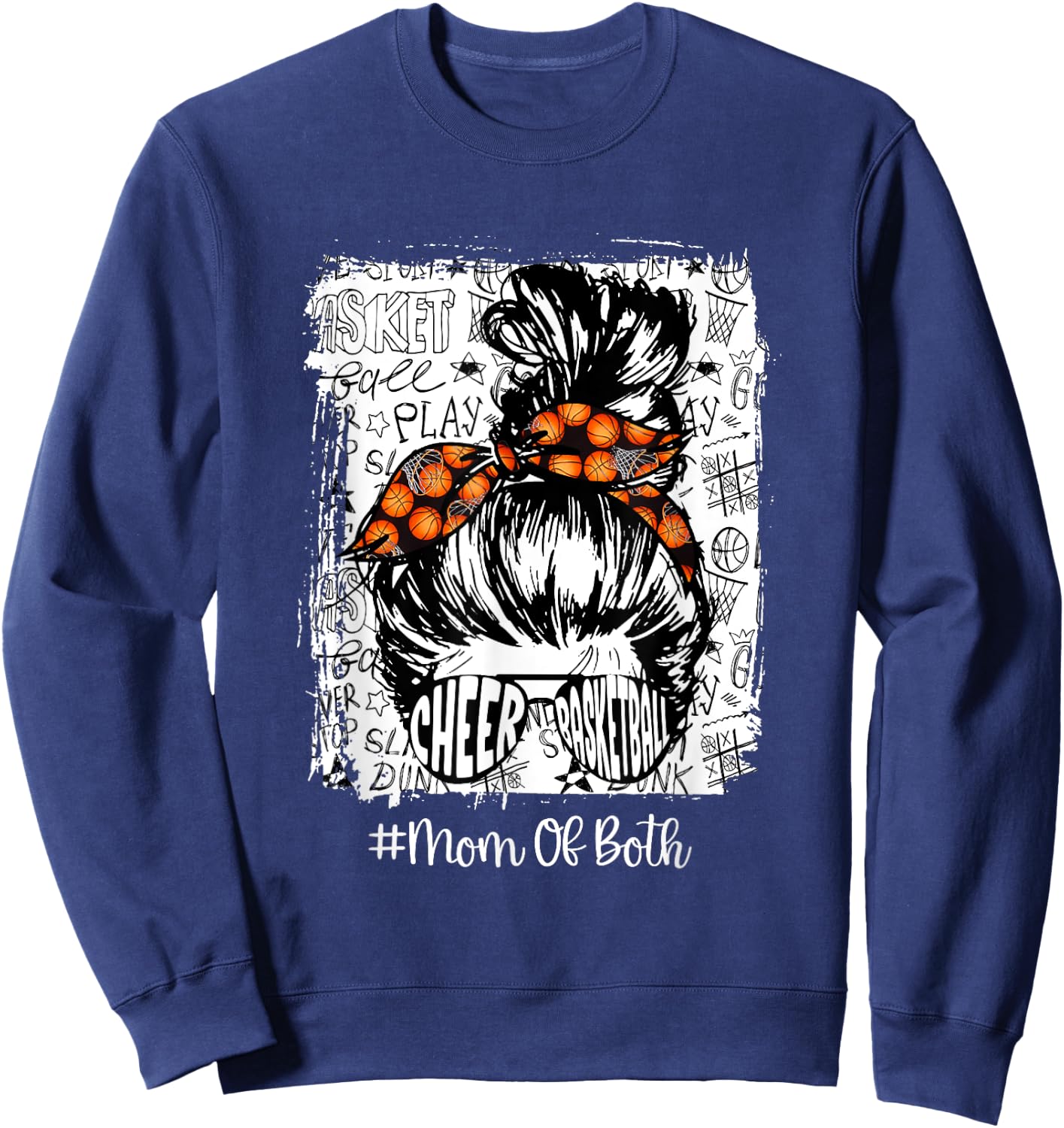 Funny Cheer And Basketball Mom Of Both Mom Bun Hair Sweatshirt - Sweatshirt | Navy