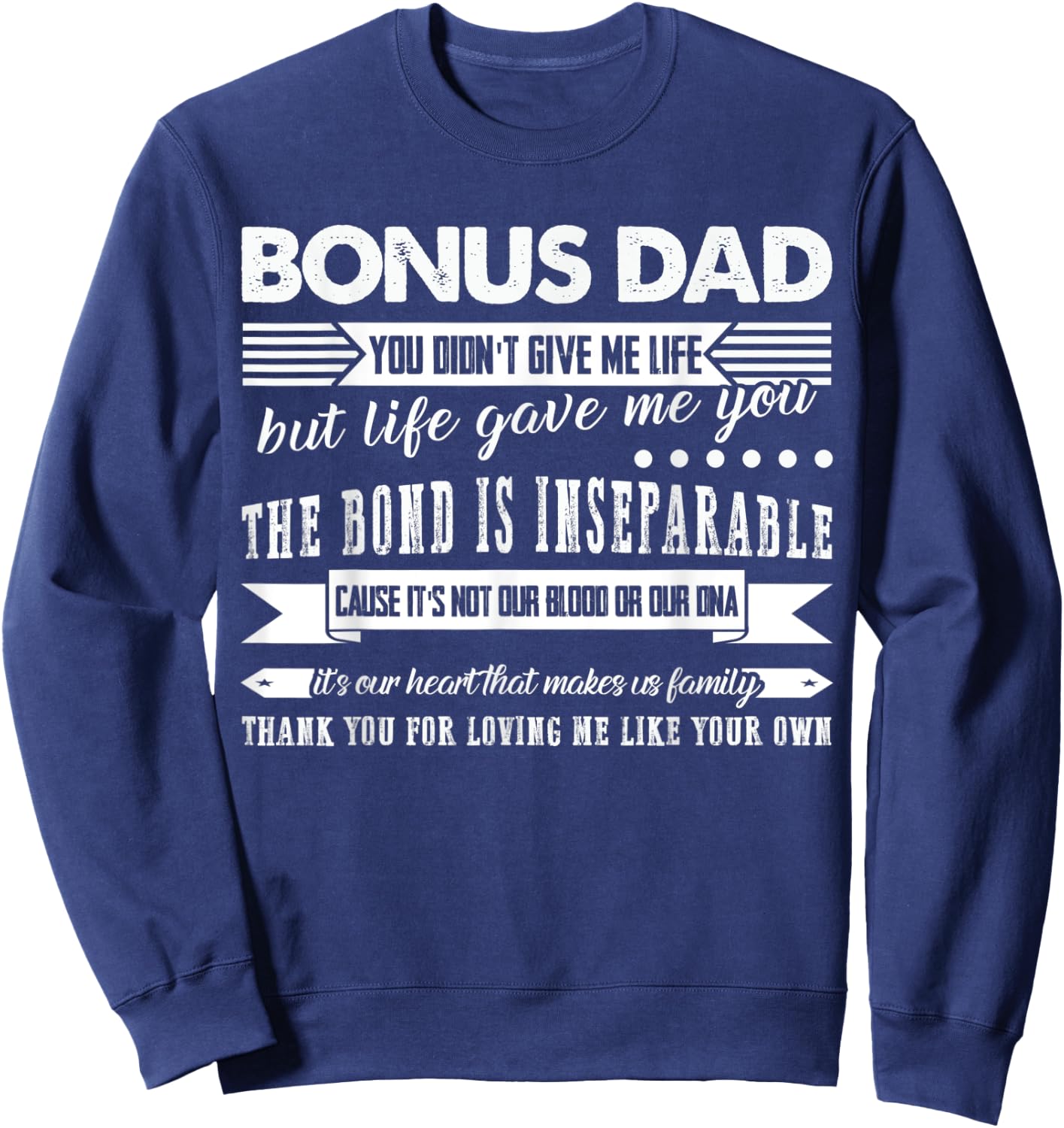 Bonus Dad Thank you for loving me Bonus Dad Sweatshirt - Sweatshirt | Navy