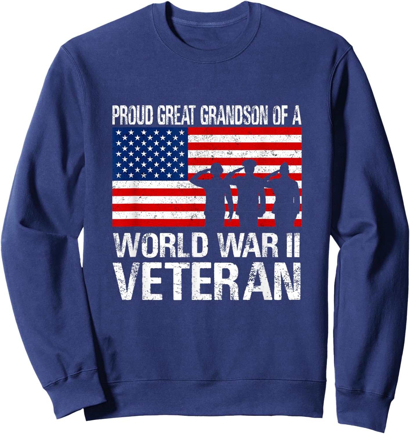 Proud Great Grandson of a WW II Veteran Family Matching Vet Sweatshirt - Sweatshirt | Navy