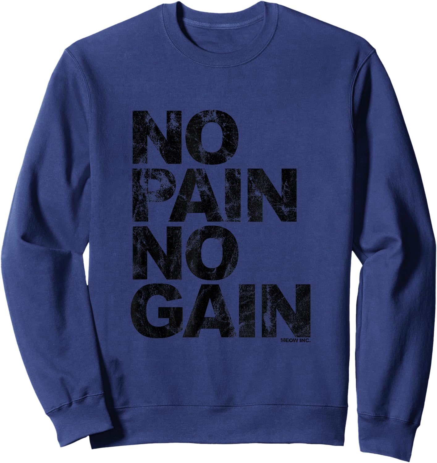 No Pain No Gain - Training, Men, Women Sweatshirt - Sweatshirt | Navy