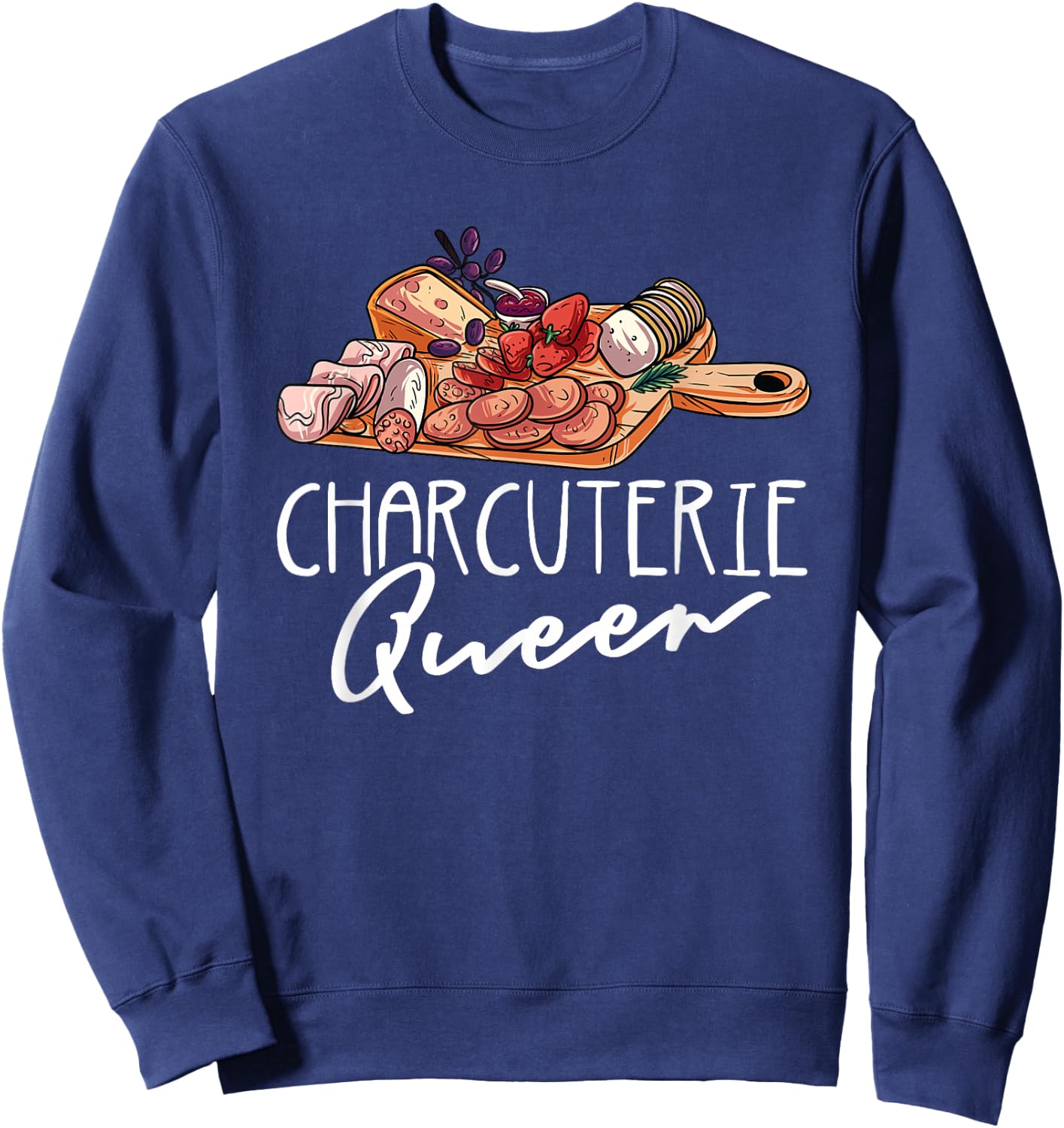 Charcuterie Queen - Funny His and Hers Matching Charcuterie Sweatshirt - Sweatshirt | Navy