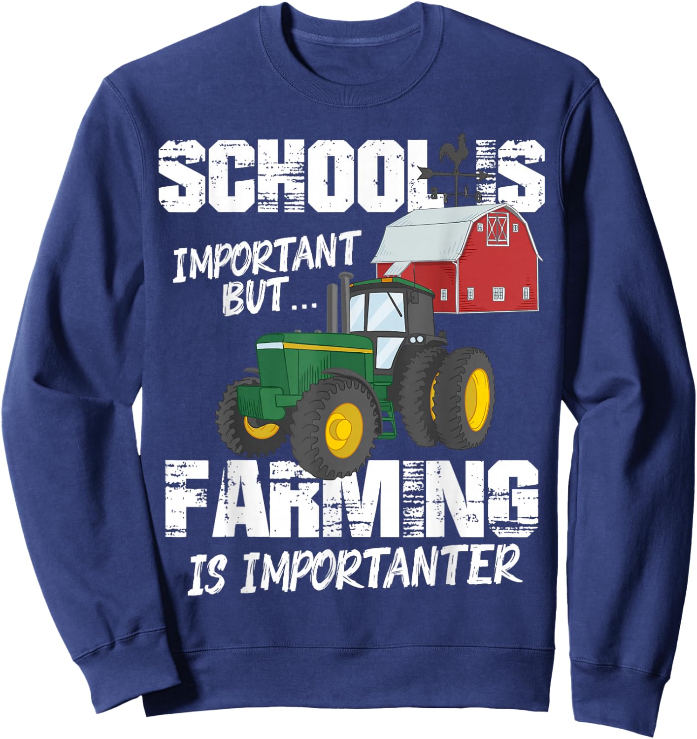 School Is Important But Farming Is Importanter Vintage Farm Sweatshirt - Sweatshirt | Navy