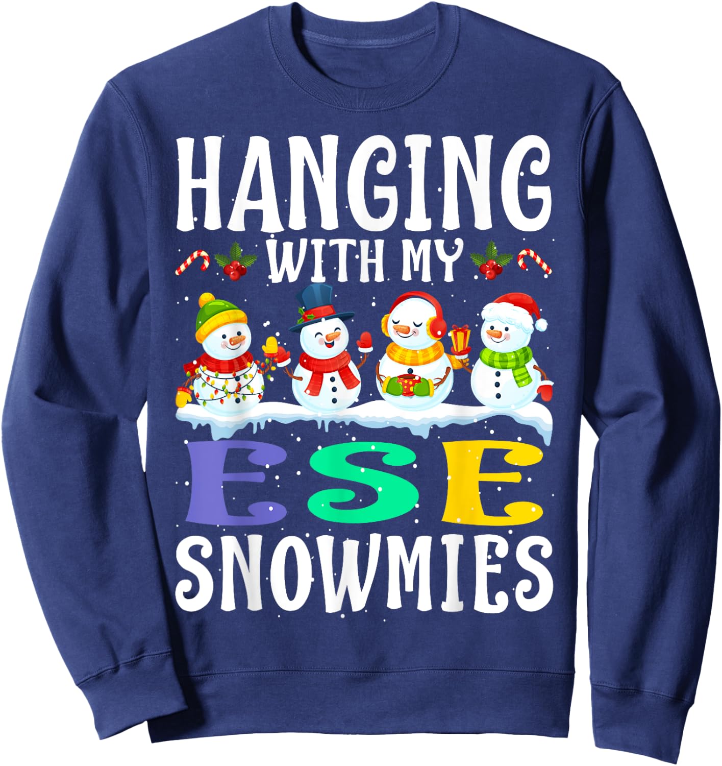 Hanging With My Ese Snowmies Teacher Christmas Gift Men Women Kids Sweatshirt - Sweatshirt | Navy