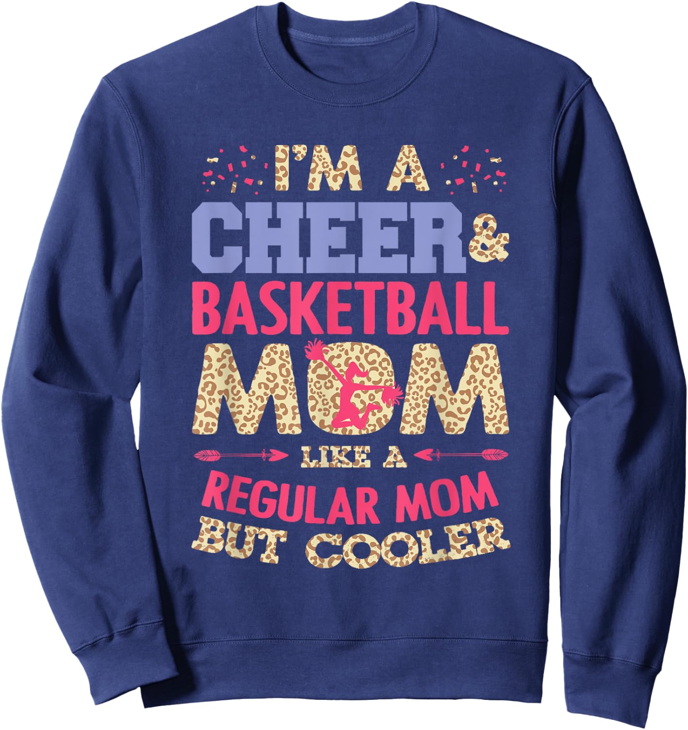 Funny Basketball Cheer Fan Leopard Graphic Moms Cheerleader Sweatshirt - Sweatshirt | Navy