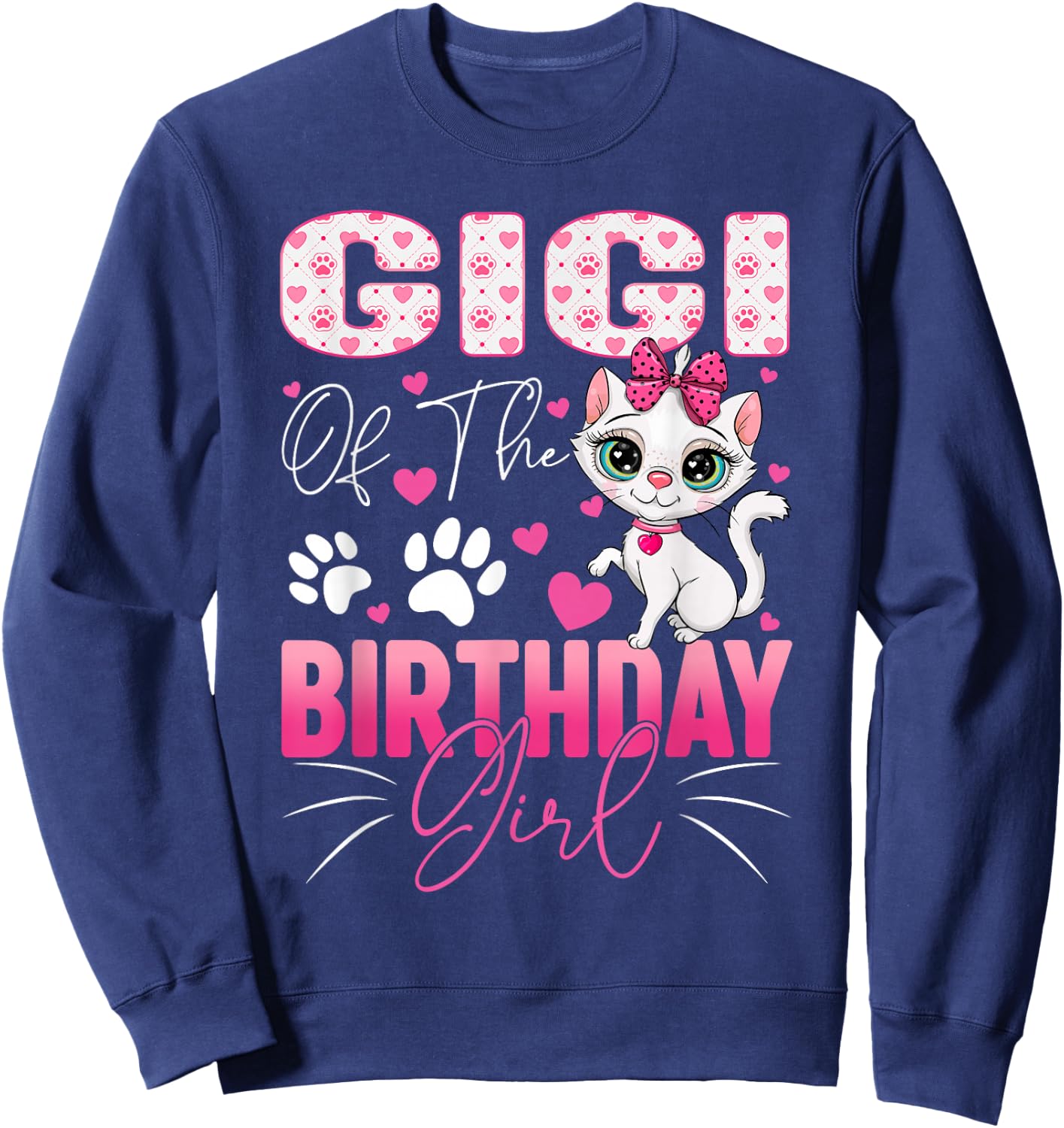 Gigi Of The Birthday Girl Cat Kitty Family Matching Sweatshirt - Sweatshirt | Navy