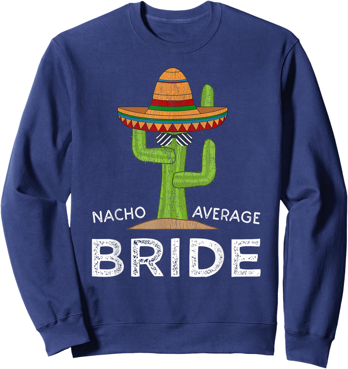 Fun Hilarious Bride Humor | Funny Saying Bride Sweatshirt - Sweatshirt | Navy