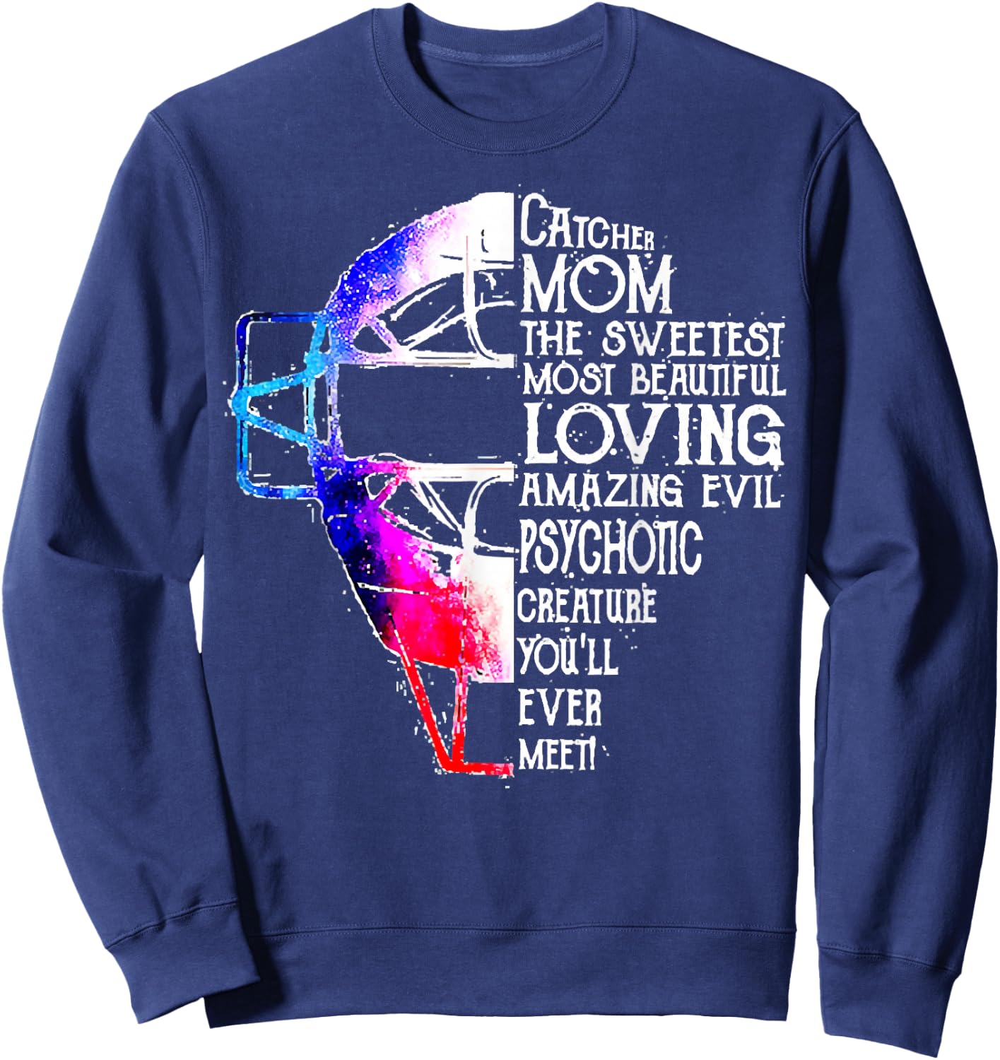 Softball Catcher-Mom The Sweetest Mother's Day Costume Sweatshirt - Sweatshirt | Navy