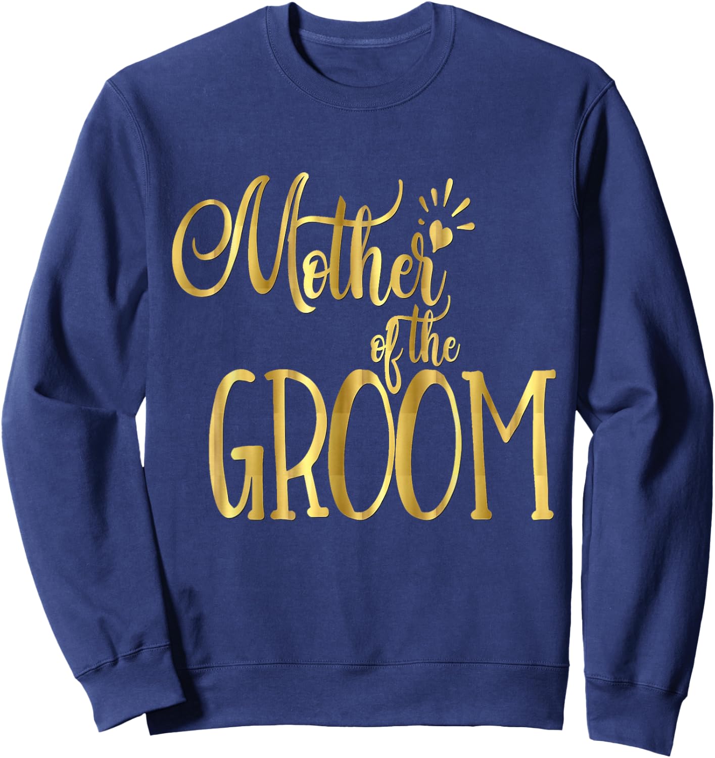 Mother of the Groom Wedding Party Bride MOG Sweatshirt - Sweatshirt | Navy