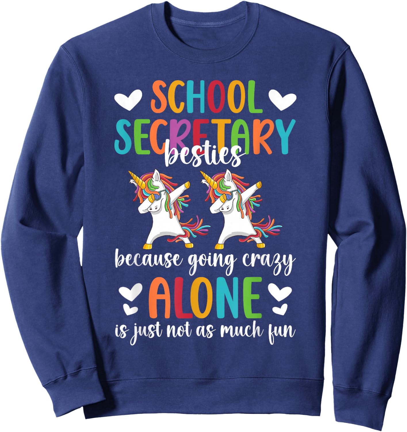 School Secretary Besties School Secretaries Sweatshirt - Sweatshirt | Navy