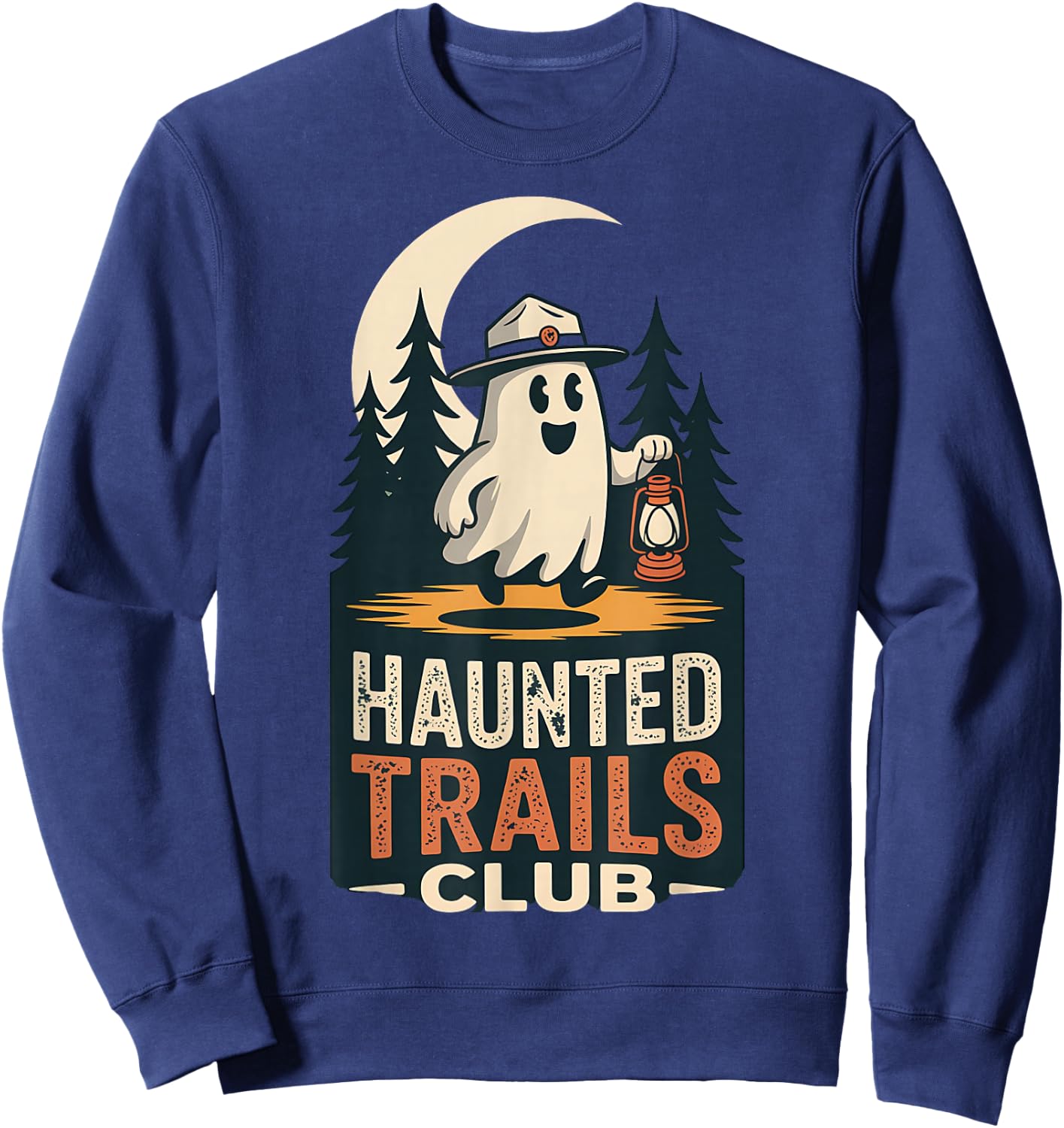 Haunted Trails Club Ghost Cool Hiking Funny Spooky Camping Sweatshirt - Sweatshirt | Navy