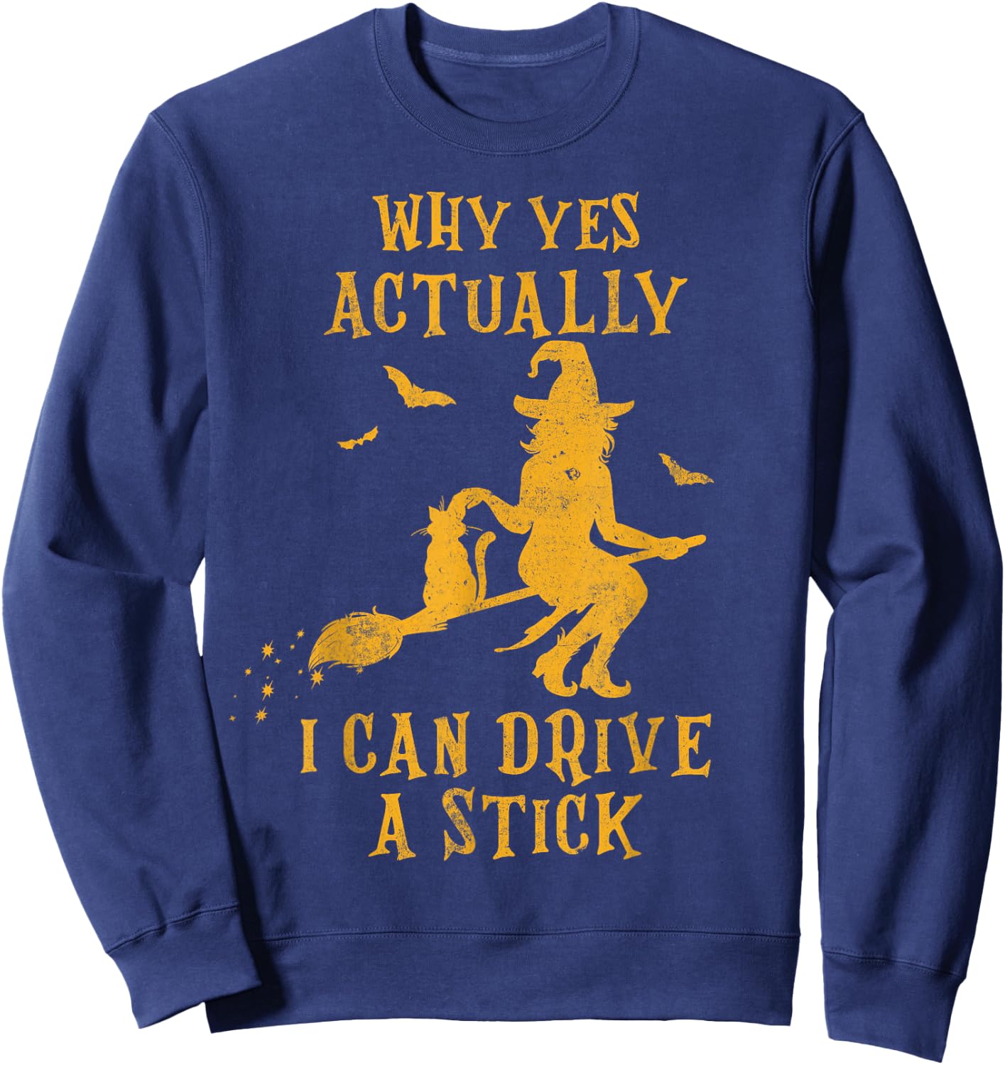 Why Yes Actually I Can Drive a Stick Halloween Witch & Cat Women Kids Sweatshirt - Sweatshirt | Navy
