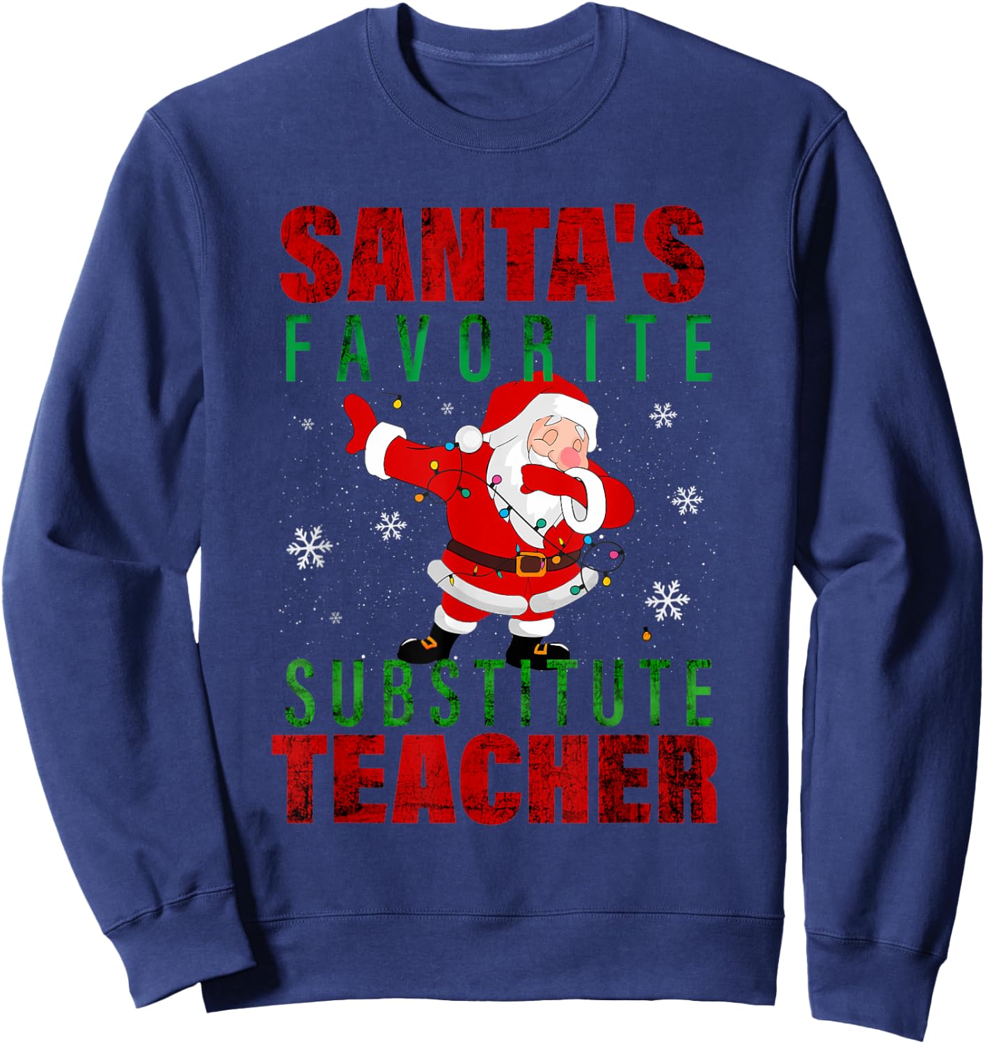 Santa's Favorite Substitute Teacher Christmas Men Women Kids Sweatshirt - Sweatshirt | Navy