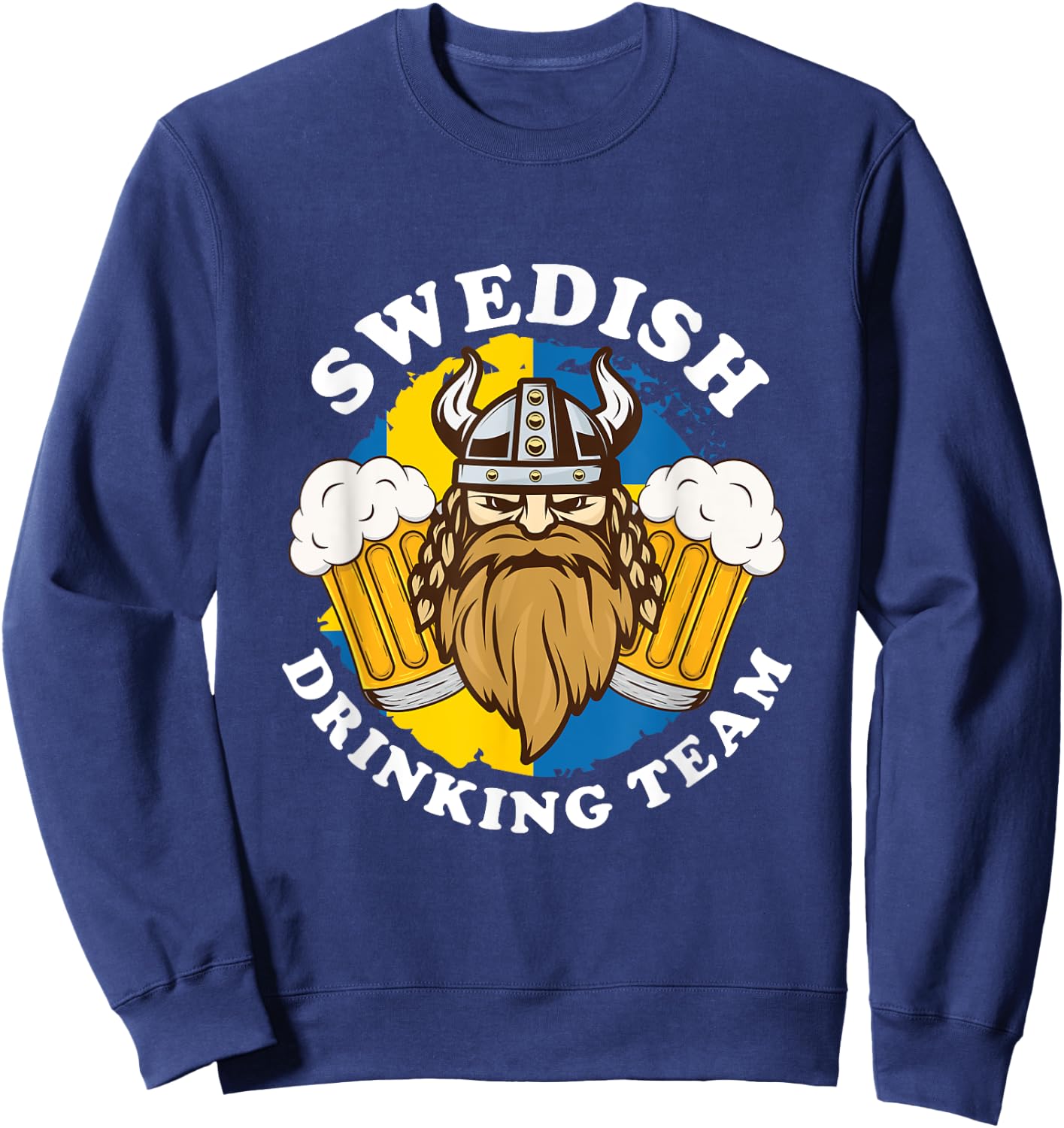 Swedish Drinking Team Beer Alcohol Party Sweden Flag Viking Sweatshirt - Sweatshirt | Navy