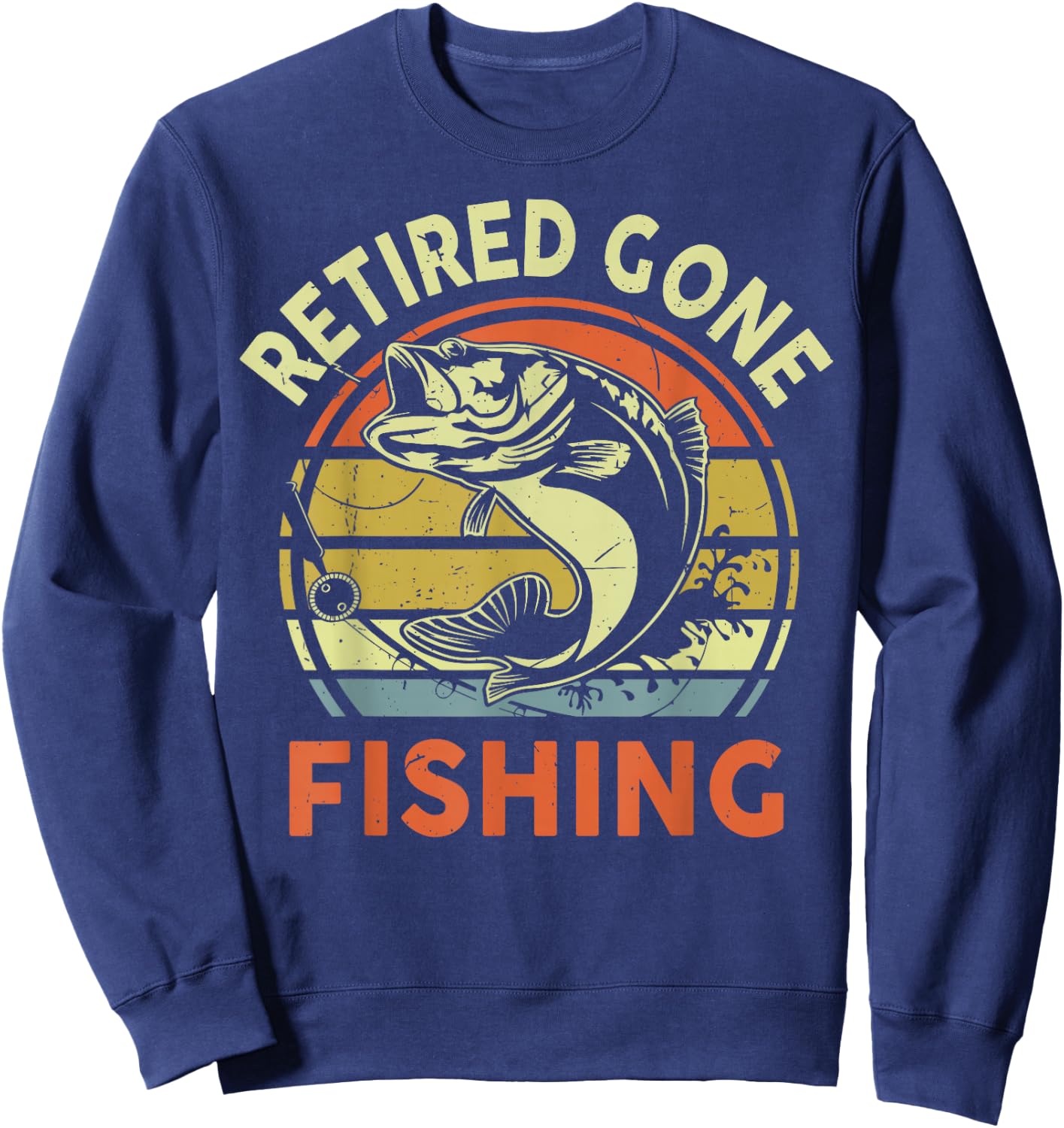 Retired Gone Fishing Retirement Gift Funny Bad Bass Grandpa Sweatshirt - Sweatshirt | Navy