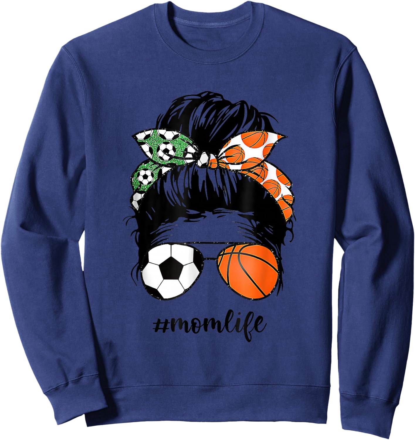 Mom Life Soccer And Basketball Messy Bun Mother Day Sweatshirt - Sweatshirt | Navy