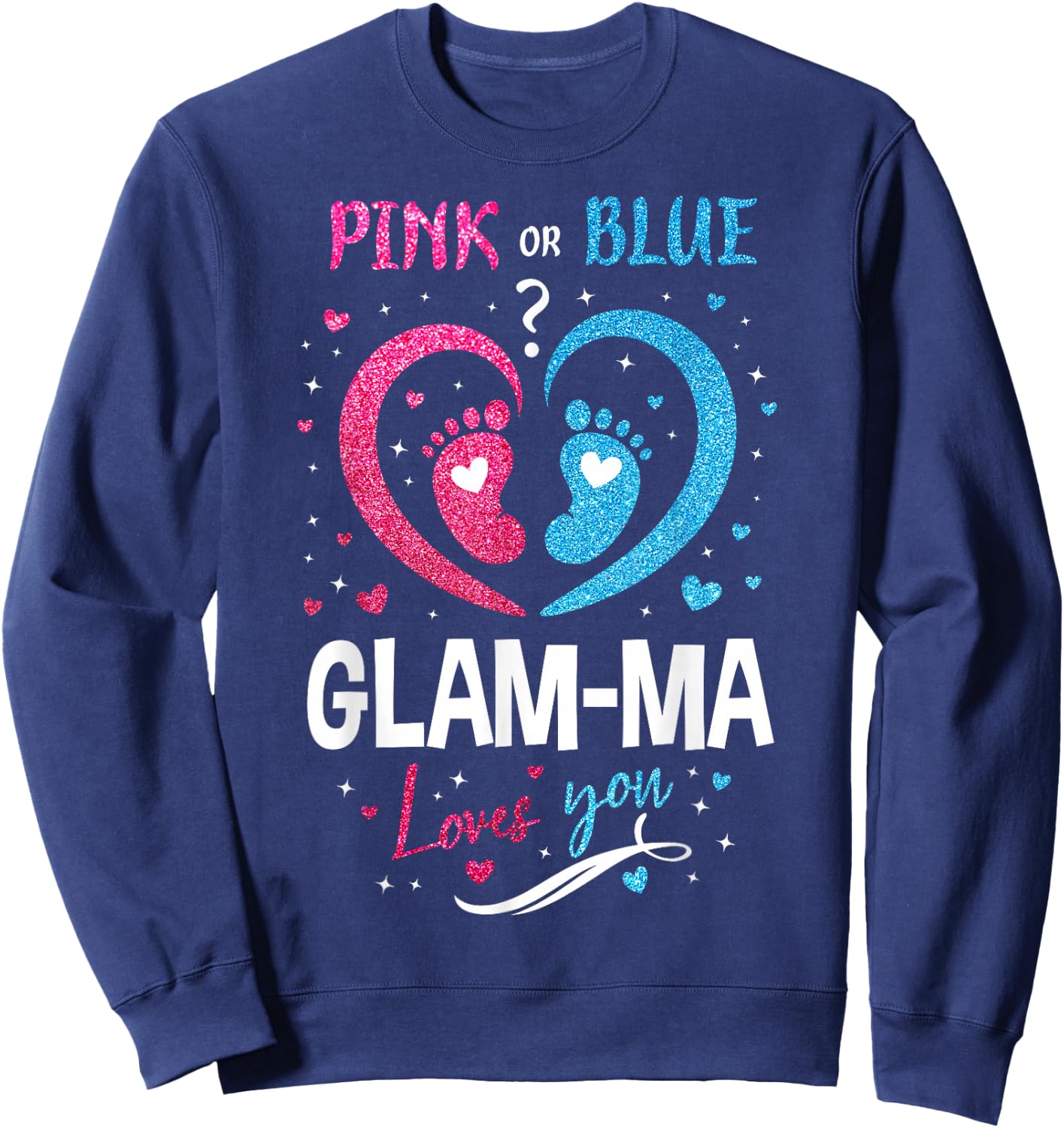 Pink Or Blue Glam-ma Loves You Gender Reveal Baby Birthday Sweatshirt - Sweatshirt | Navy