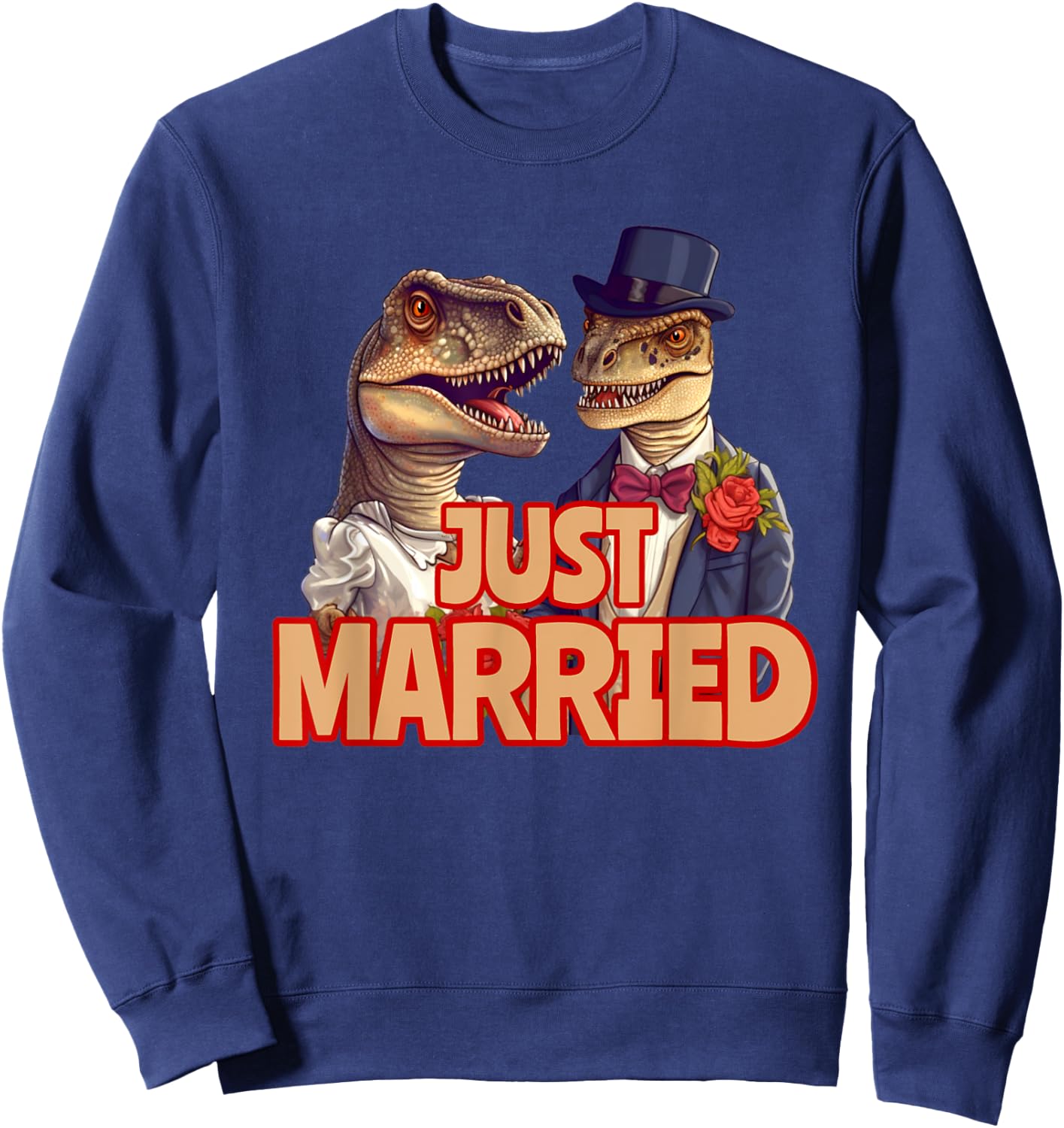 Funny Just Married Tyrannosaurus Rex T-Rex Wedding Dinosaurs Sweatshirt - Sweatshirt | Navy