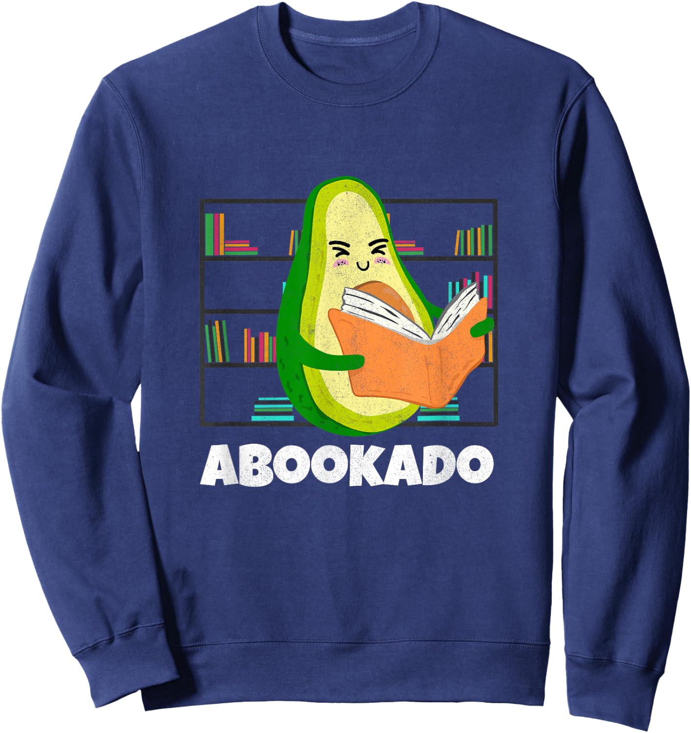 Reading Avocado Book School Librarian Mothers Day Abookado Sweatshirt - Sweatshirt | Navy