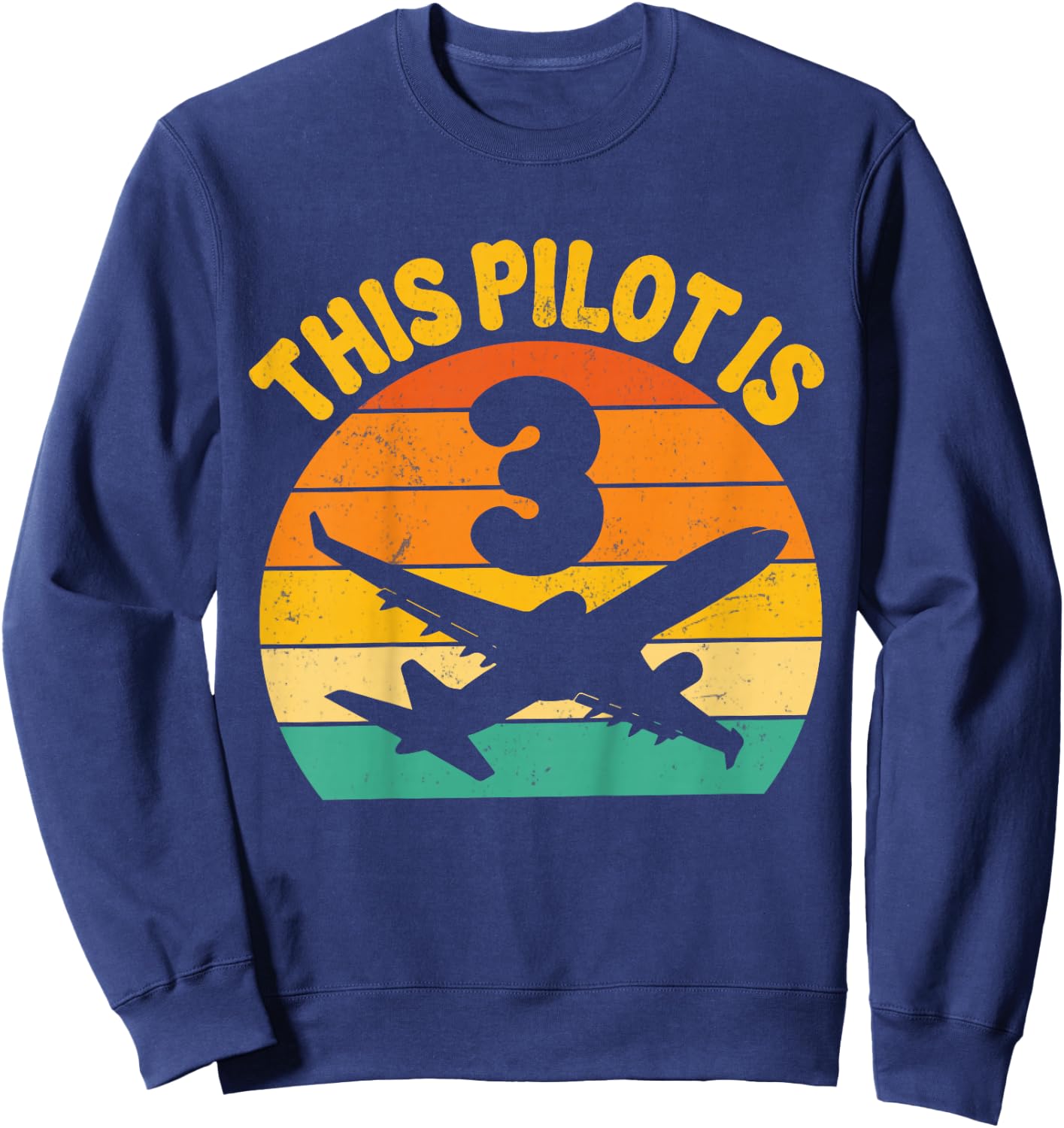Retro This Pilot Is 3 Airplane Aviation Kids 3rd Birthday Sweatshirt - Sweatshirt | Navy
