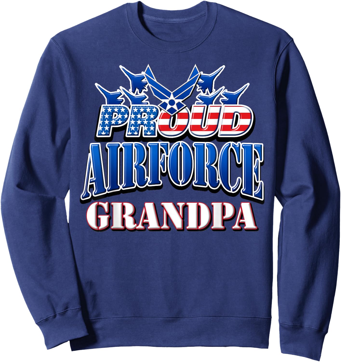 Proud Air Force Grandpa Shirt Grandparents Day USA Military Sweatshirt - Sweatshirt | Navy