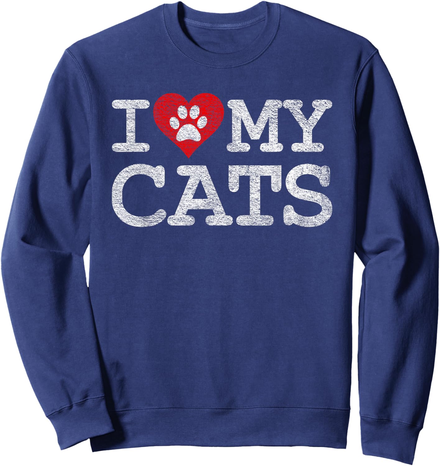 I Love My Cats I Heart My Cats Sweatshirt - Sweatshirt | Navy