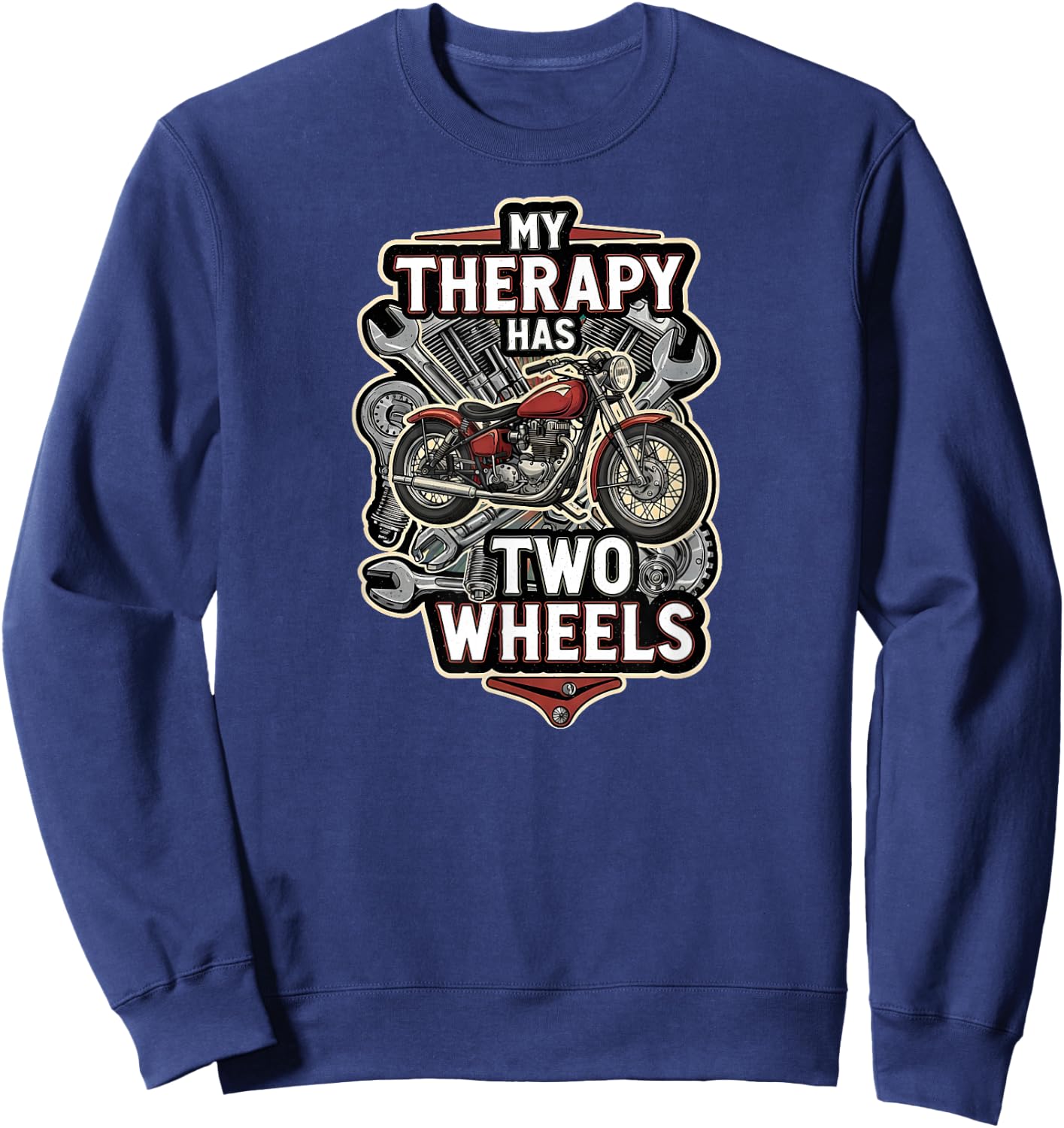 Motorcycle Rider Therapy Two Wheels Vintage Bike Sweatshirt - Sweatshirt | Navy