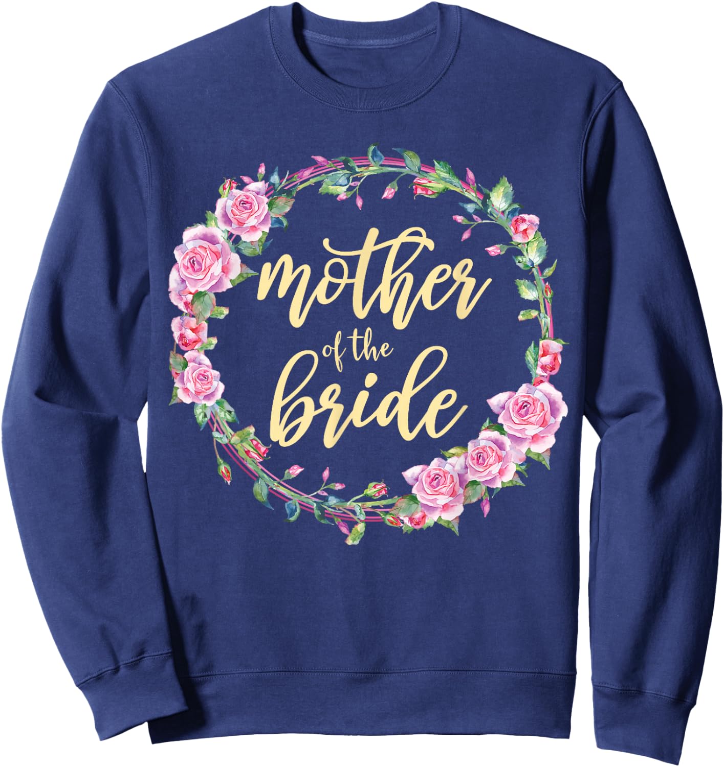 Matching Bridal Party Mother Of The Bride Wedding Sweatshirt - Sweatshirt | Navy