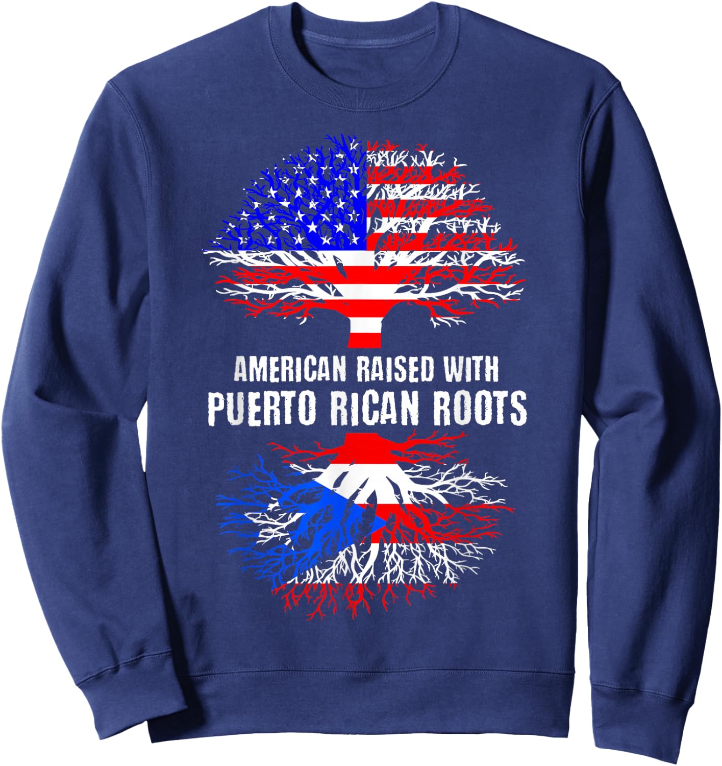 American Raised with Puerto Rican Roots USA Flag Puerto Rico Small Sweatshirt - Sweatshirt | Navy