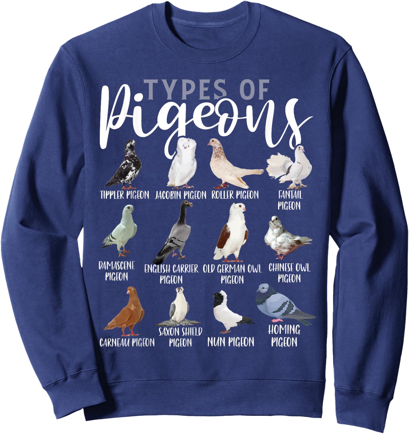 Types of Pigeons Shirt Bird Lover Homing Pigeon Racing Sweatshirt - Sweatshirt | Navy